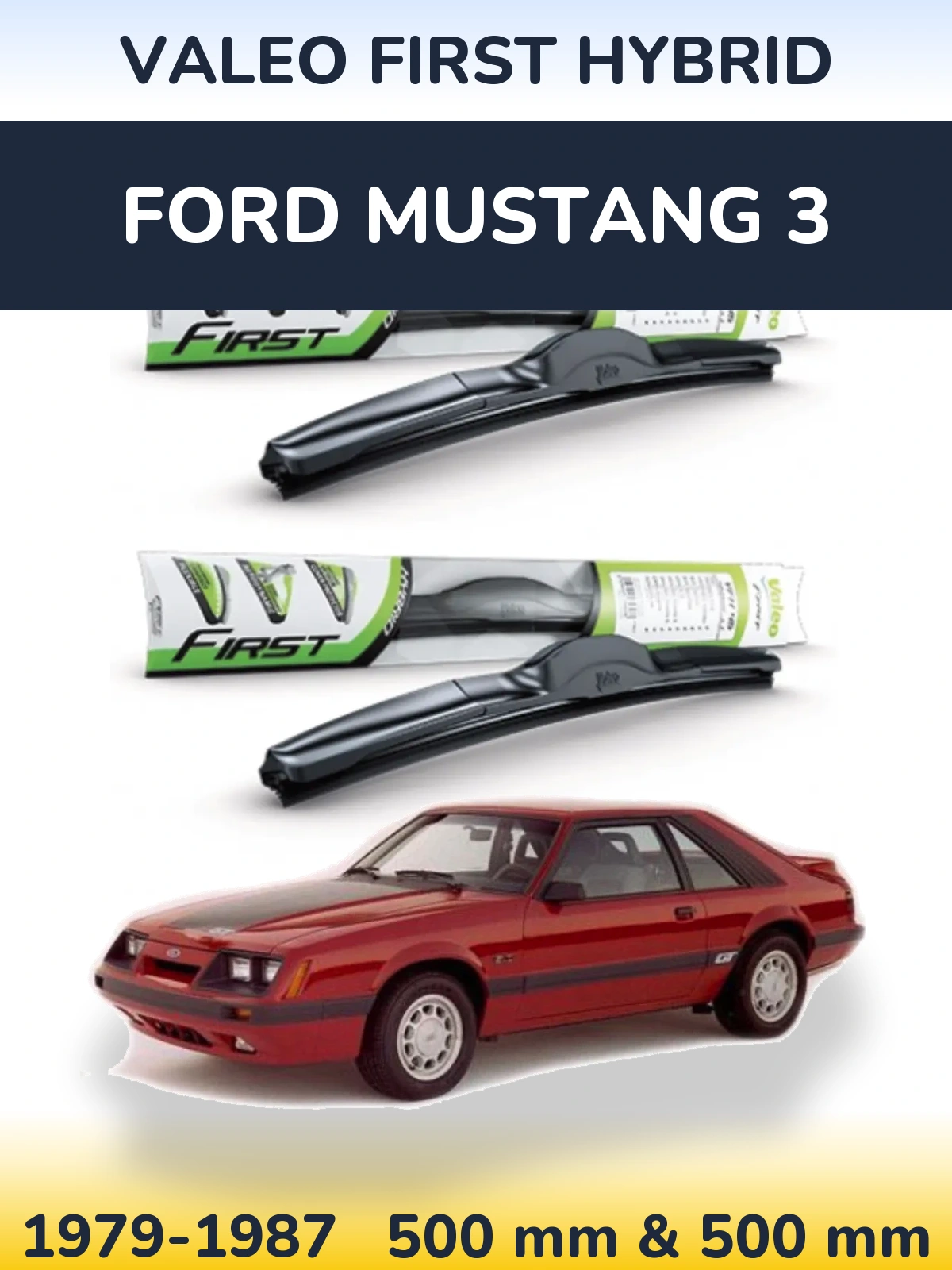 Ștergătoare Valeo First Hybrid pentru Ford Mustang 3