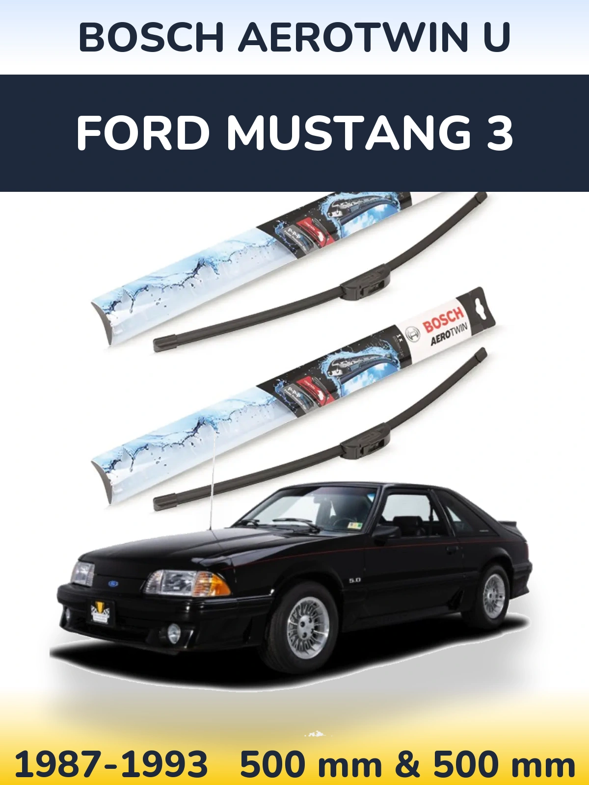 Ștergătoare BOSCH AeroTwin U pentru Ford Mustang 3