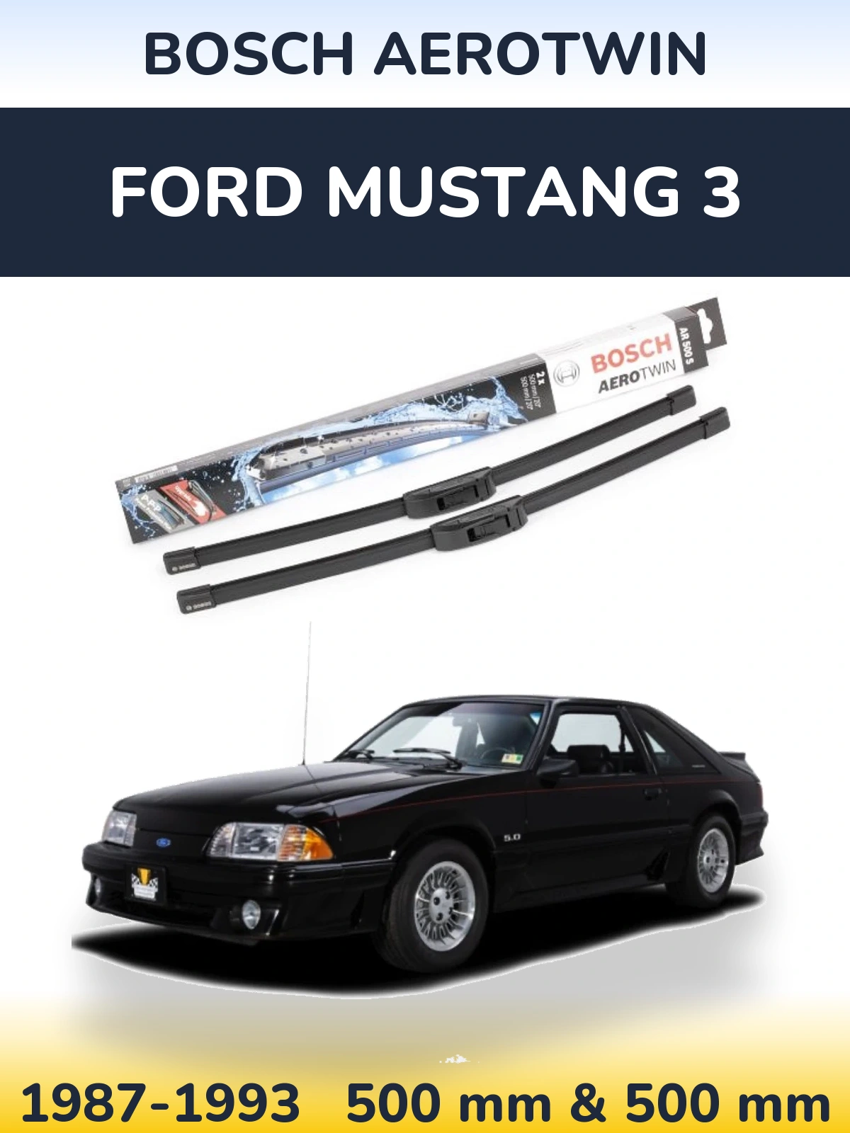 Ștergătoare BOSCH AeroTwin pentru Ford Mustang 3