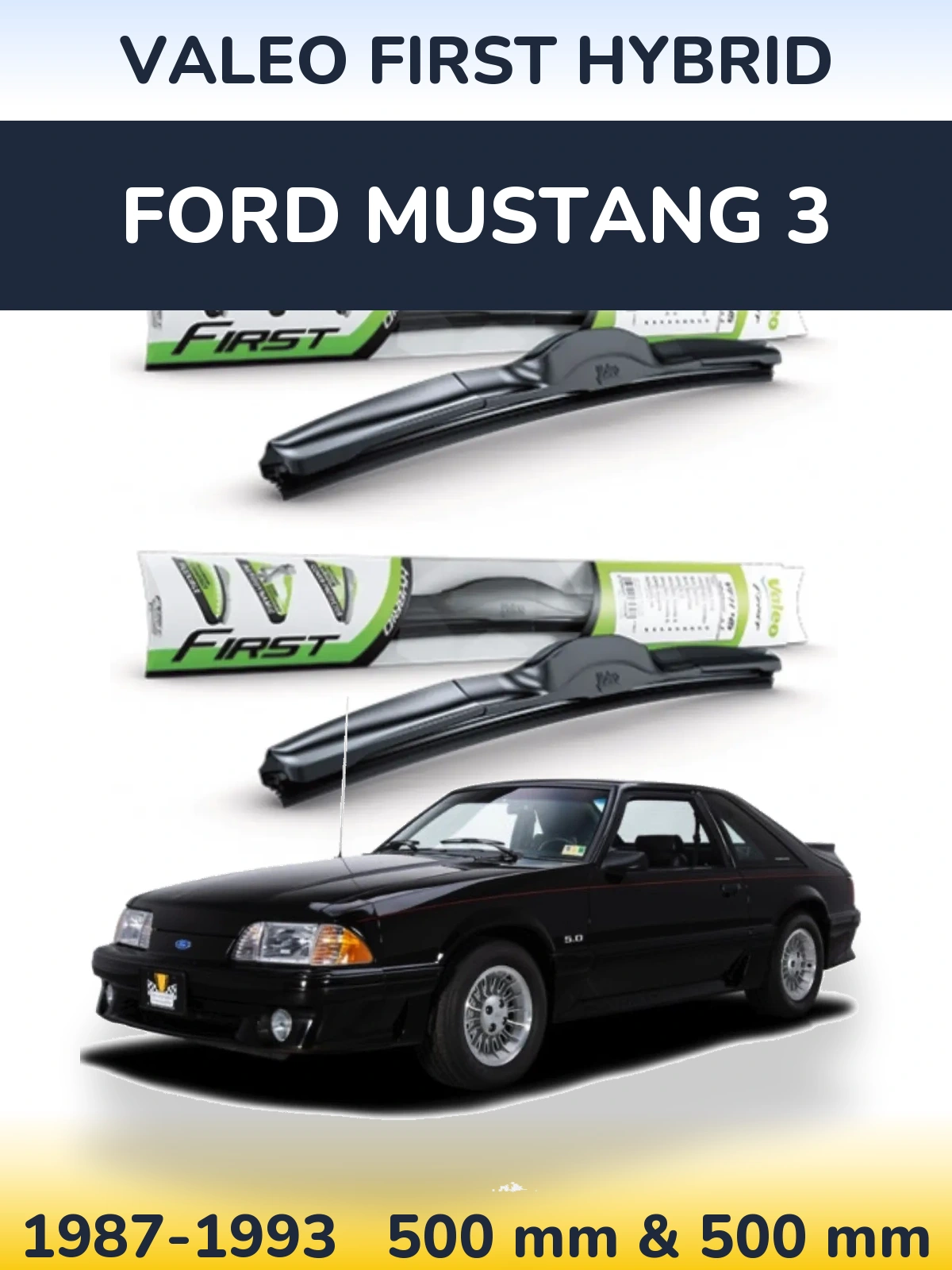Ștergătoare Valeo First Hybrid pentru Ford Mustang 3