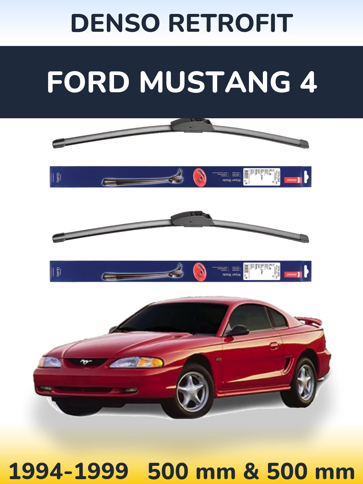Ștergătoare Denso Retrofit pentru Ford Mustang 4