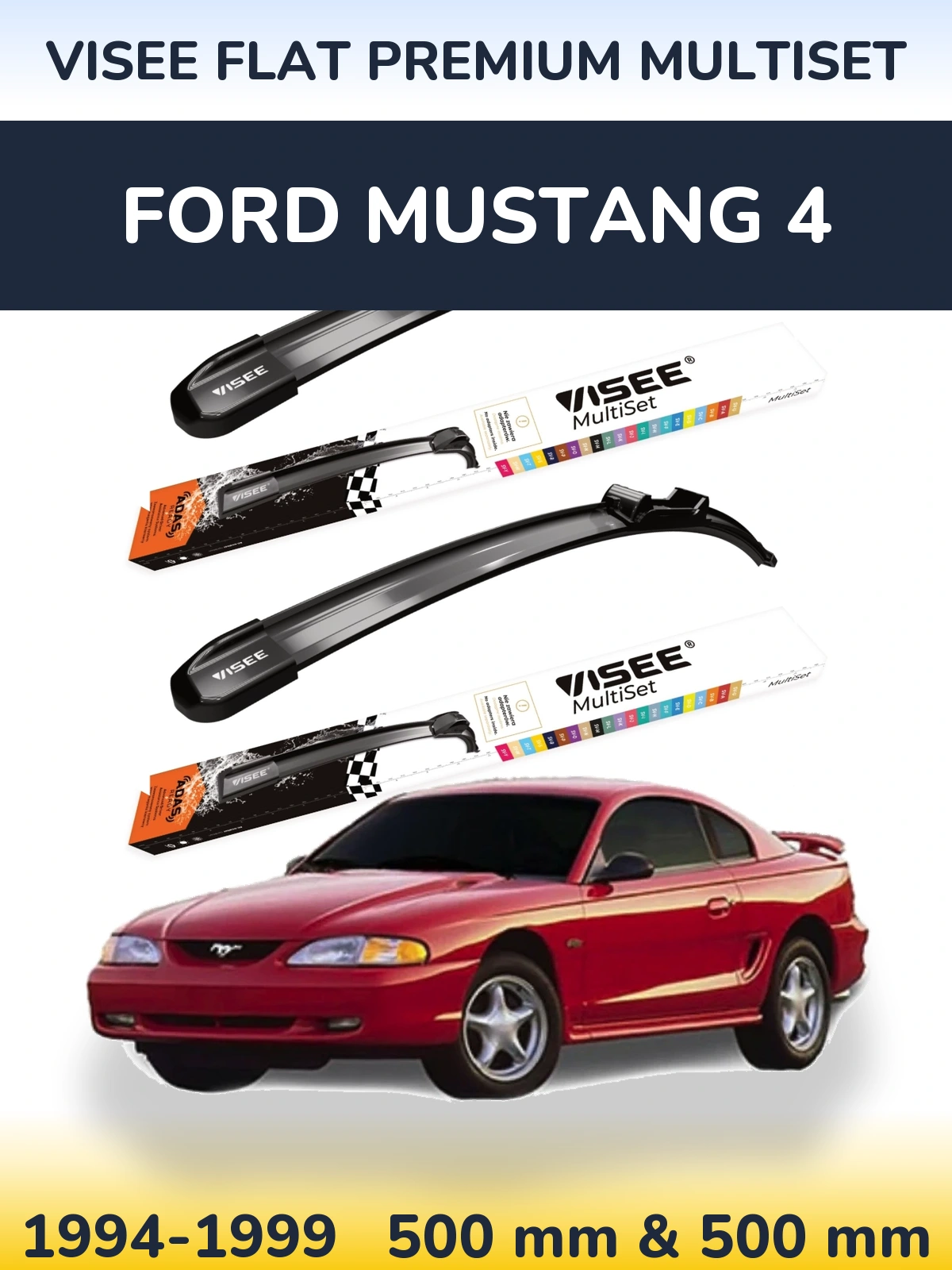 Ștergătoare VISEE FLAT PREMIUM MultiSet pentru Ford Mustang 4