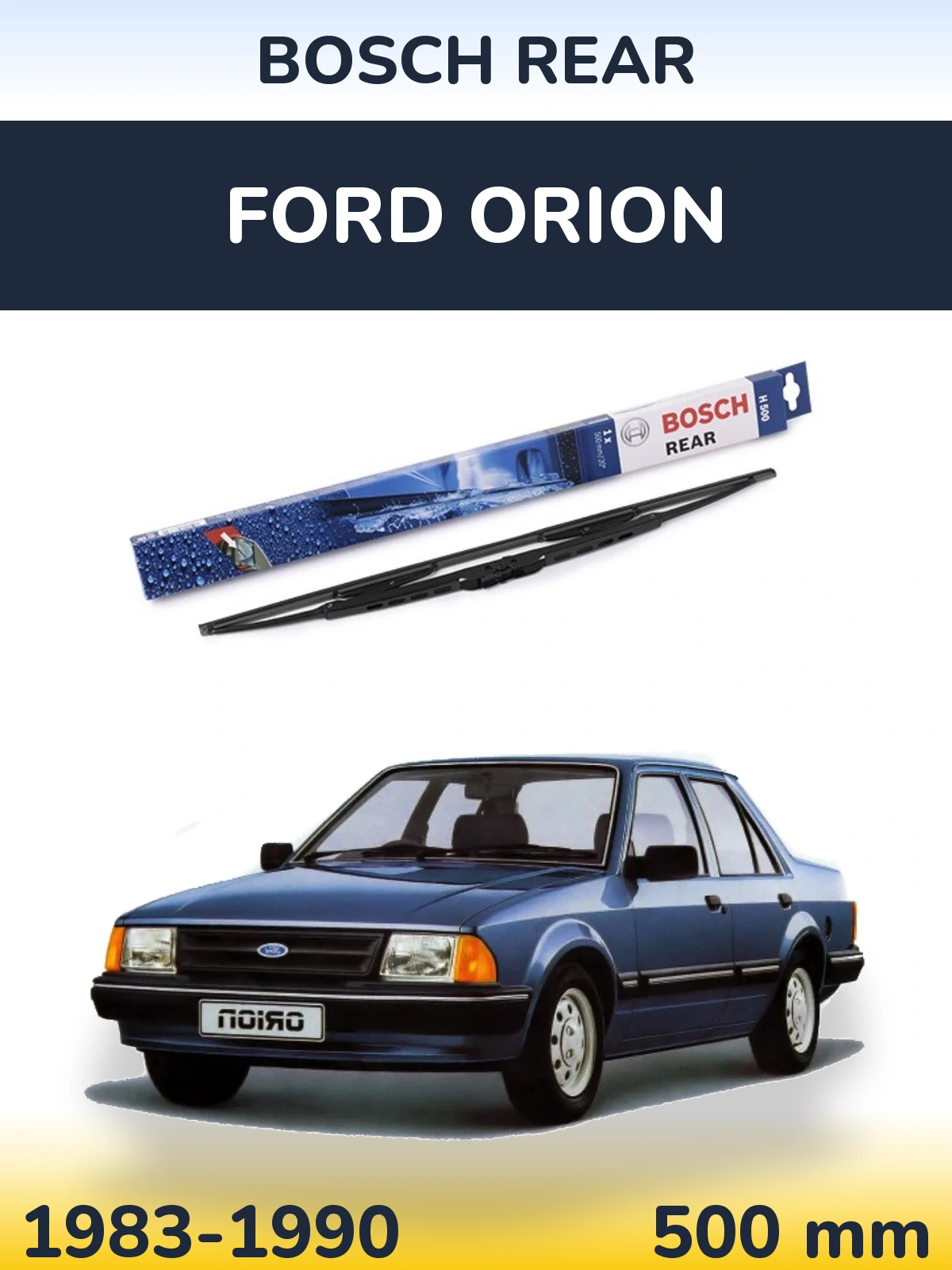 Ștergătoare BOSCH Rear pentru Ford Orion