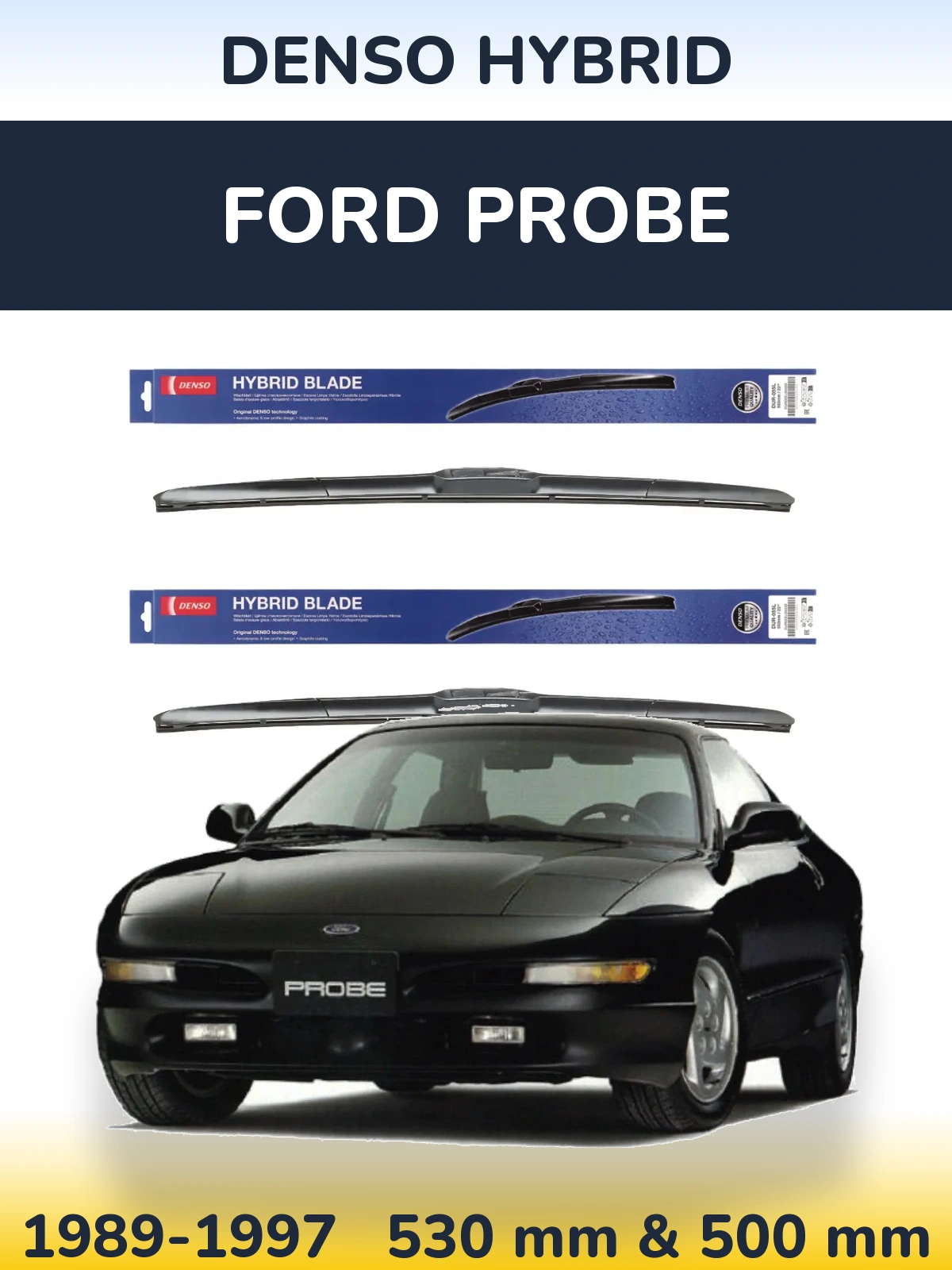 Ștergătoare Denso Hybrid pentru Ford Probe