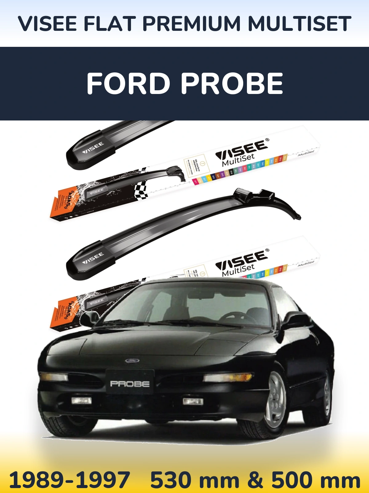 Ștergătoare VISEE FLAT PREMIUM MultiSet pentru Ford Probe