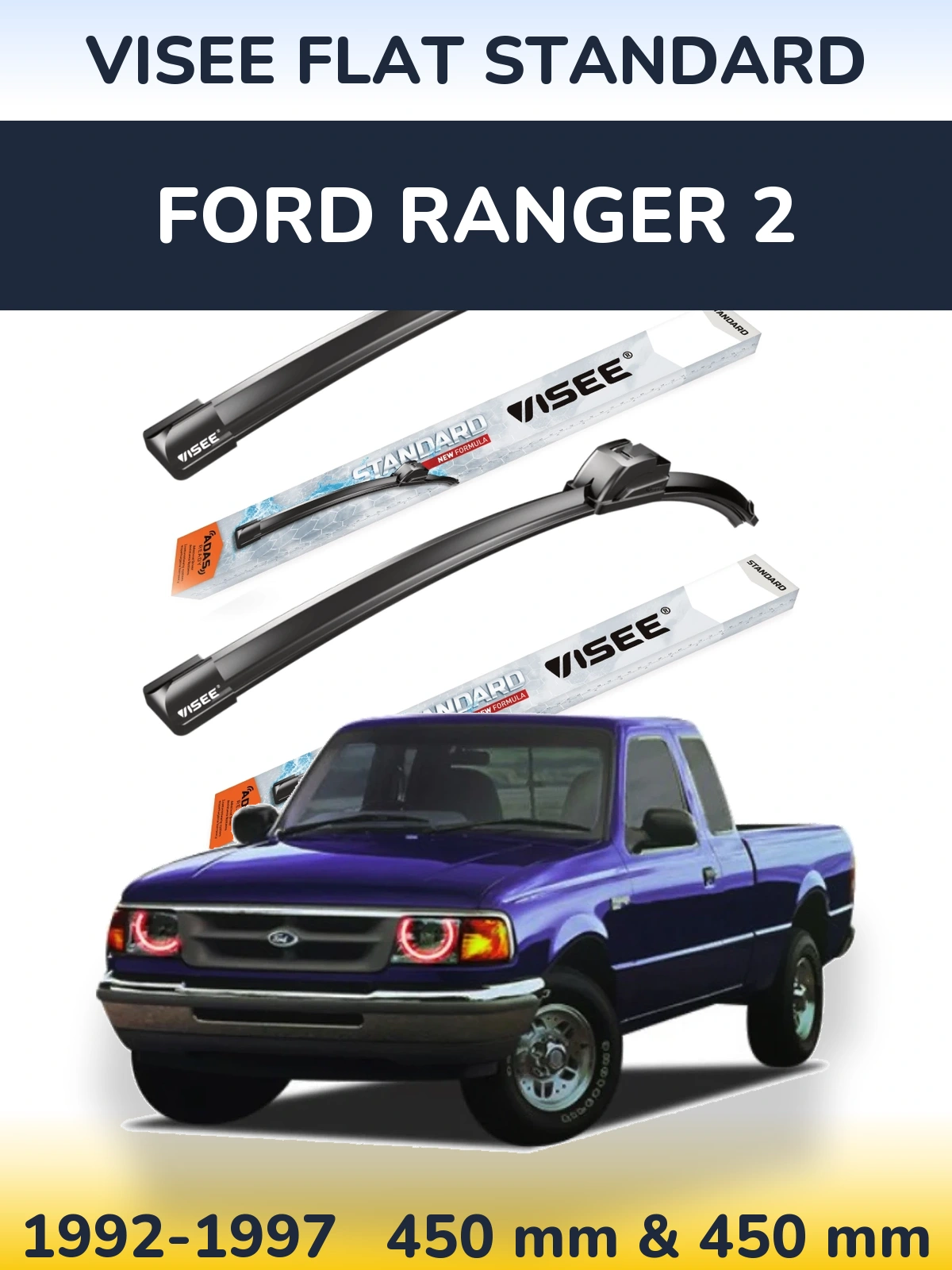 Ștergătoare VISEE FLAT STANDARD pentru Ford Ranger 2