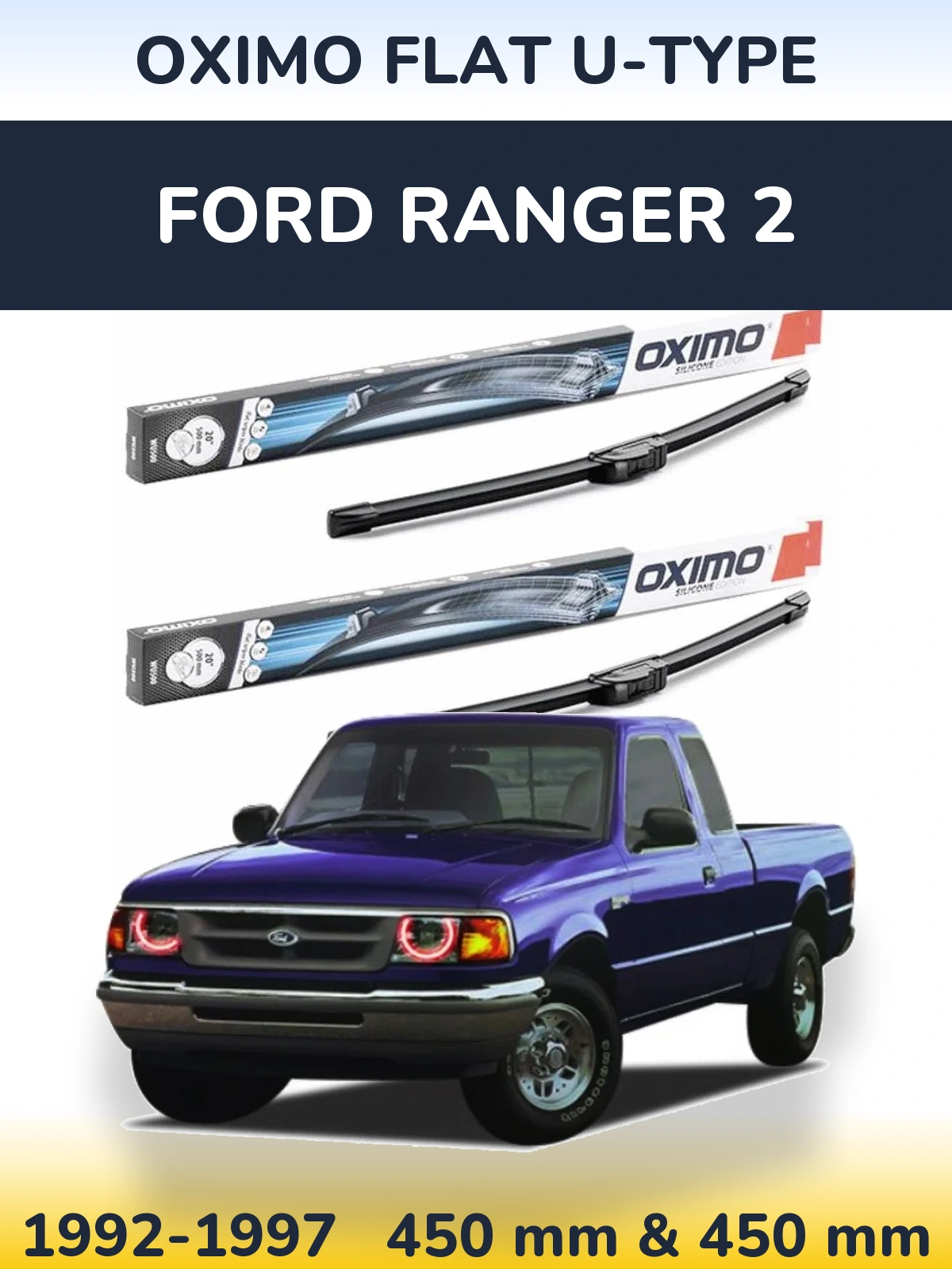 Ștergătoare Oximo Flat U-type pentru Ford Ranger 2