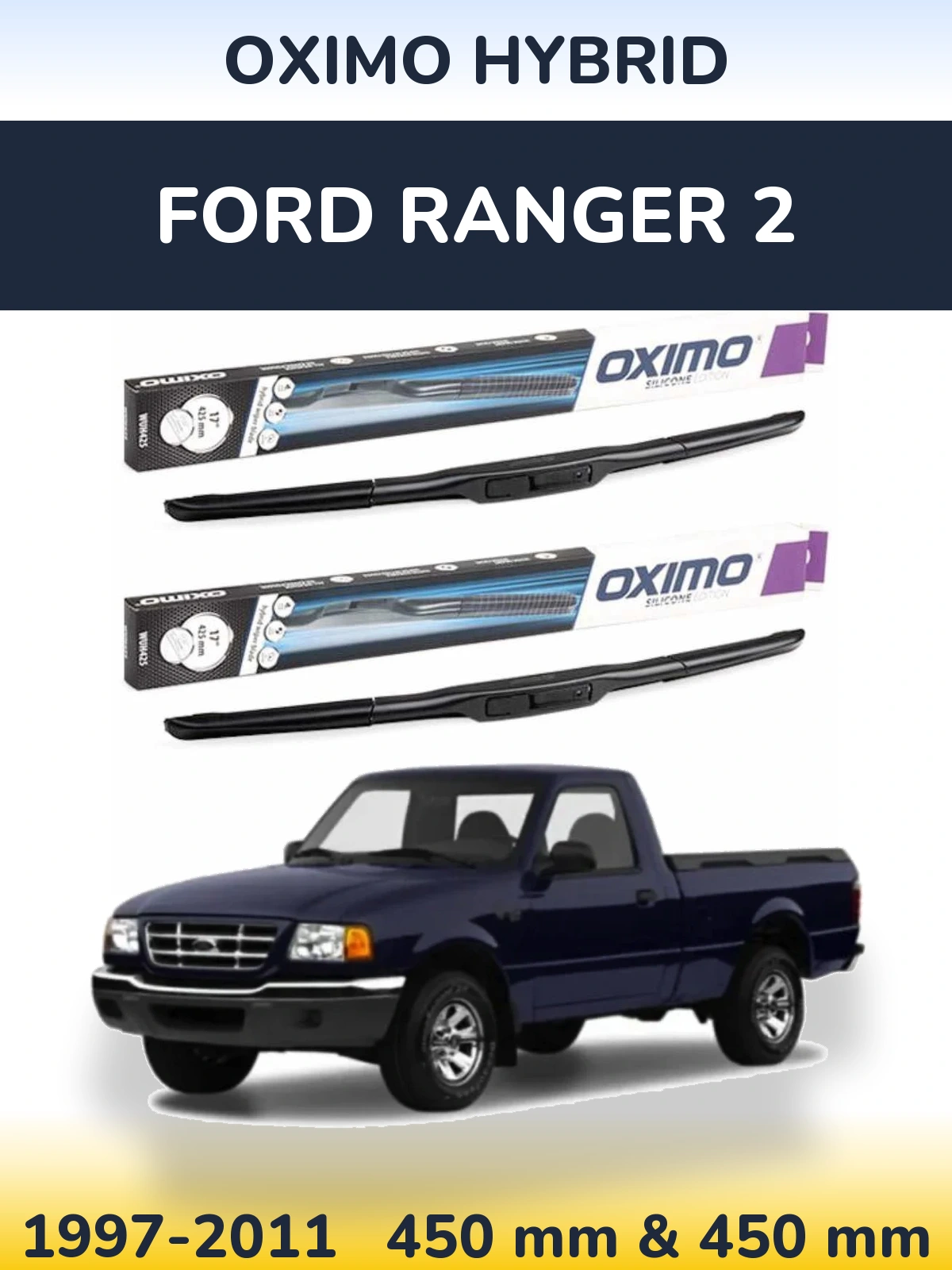 Ștergătoare Oximo Hybrid pentru Ford Ranger 2