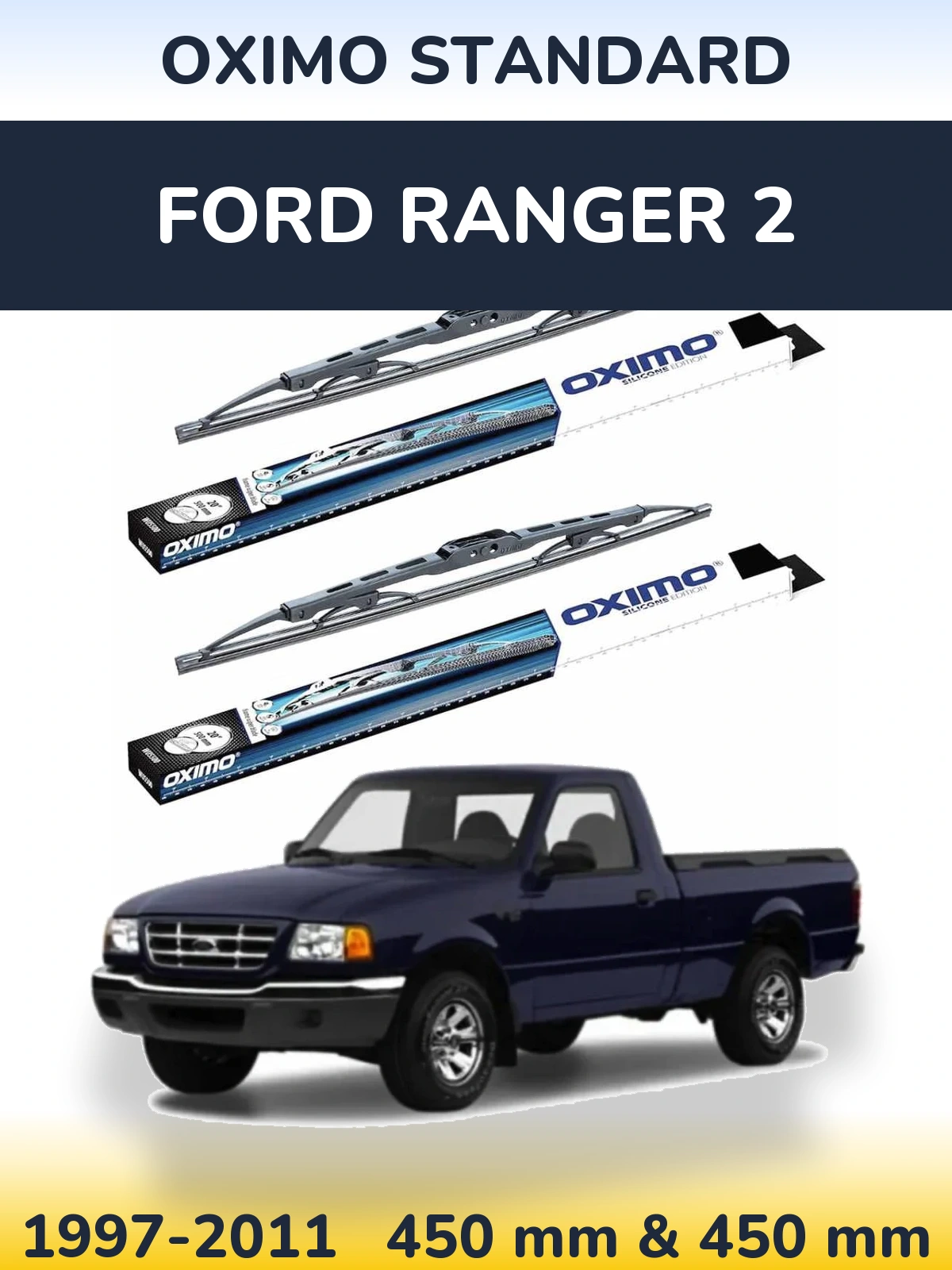 Ștergătoare Oximo Standard pentru Ford Ranger 2