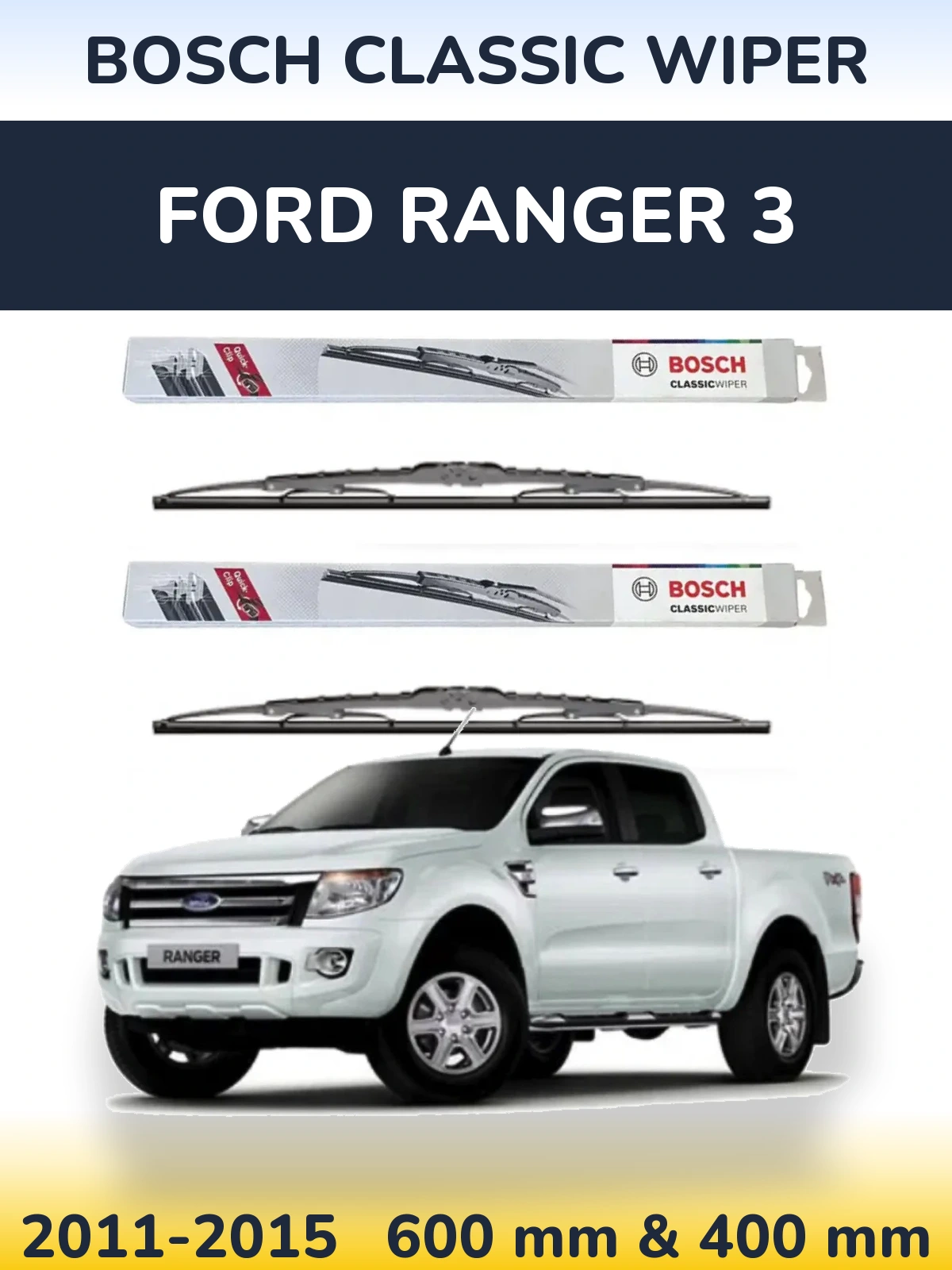 Ștergătoare BOSCH Classic Wiper pentru Ford Ranger 3