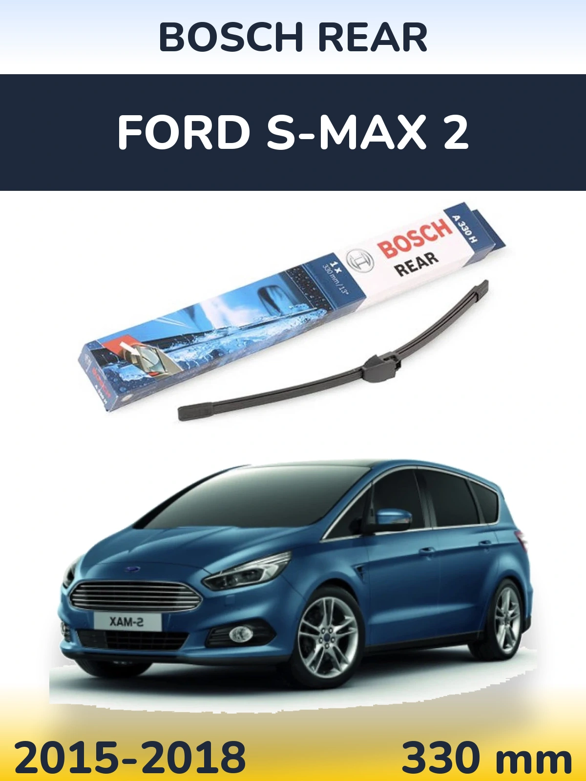 Ștergătoare BOSCH Rear pentru Ford S-MAX 2