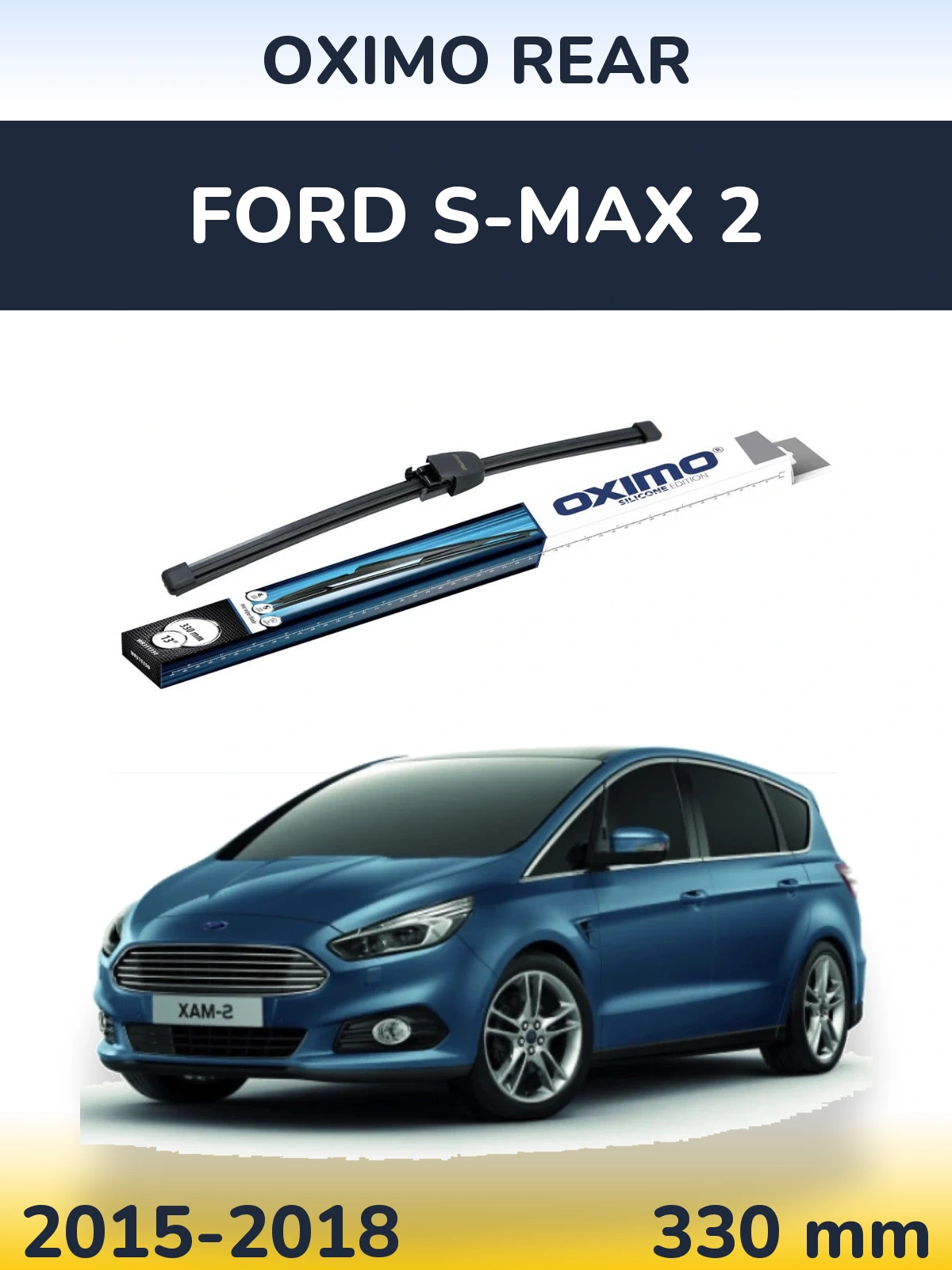 Ștergătoare Oximo Rear pentru Ford S-MAX 2