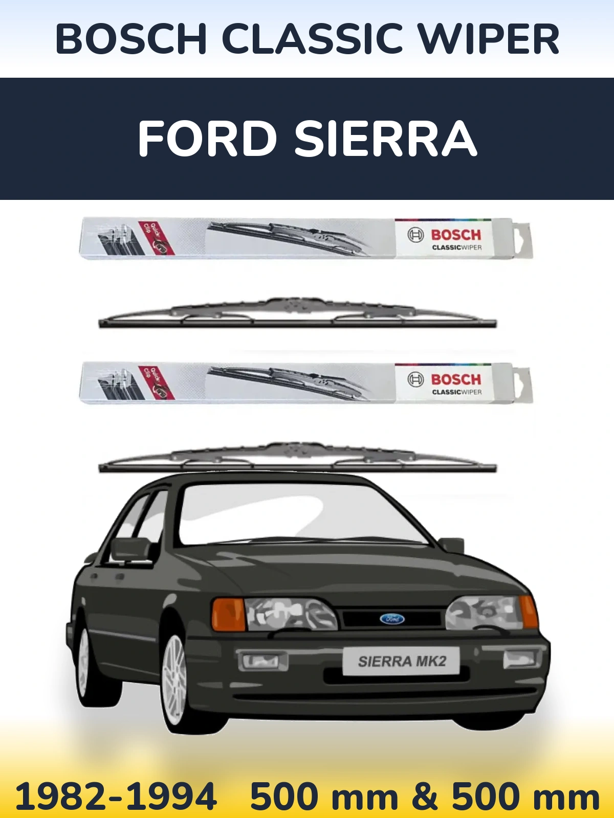 Ștergătoare BOSCH Classic Wiper pentru Ford Sierra