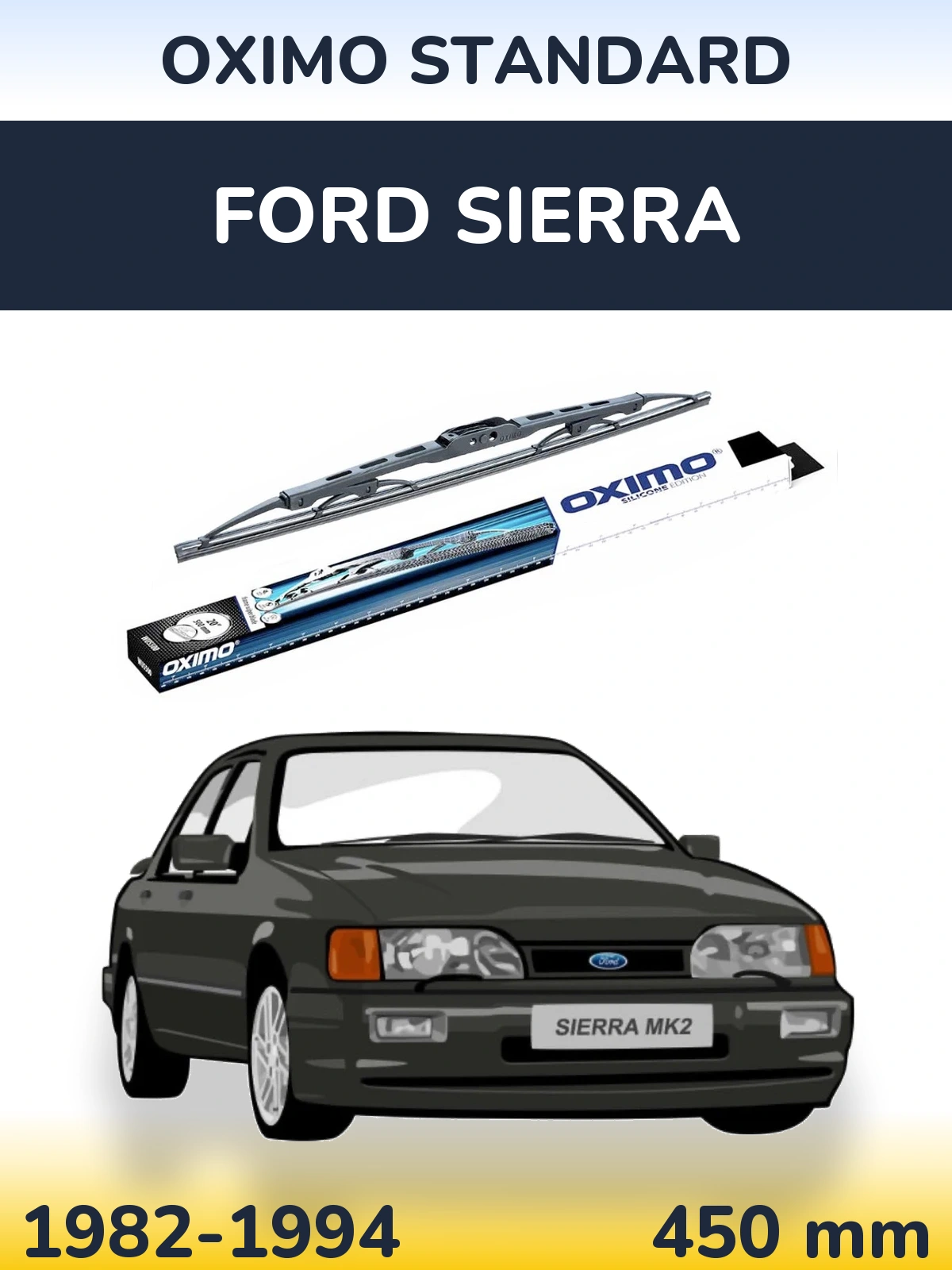 Ștergătoare Oximo Standard pentru Ford Sierra
