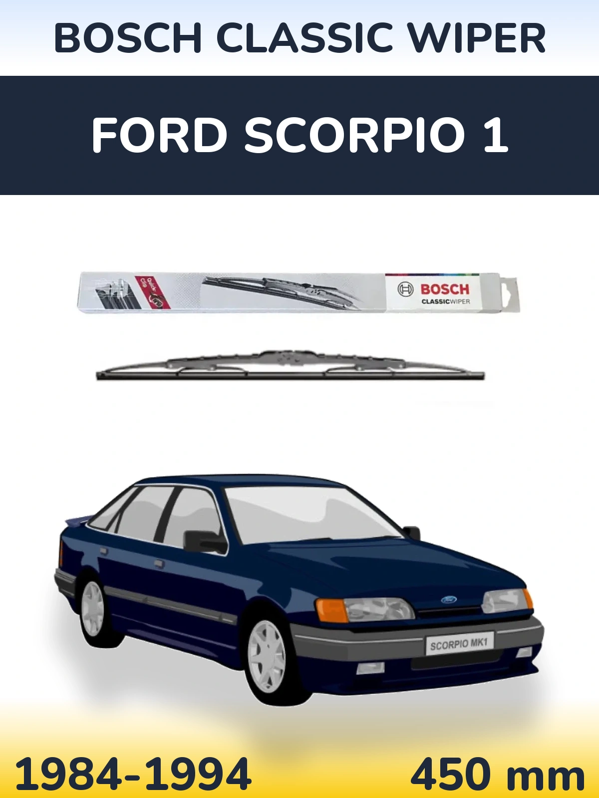 Ștergătoare BOSCH Classic Wiper pentru Ford Scorpio 1