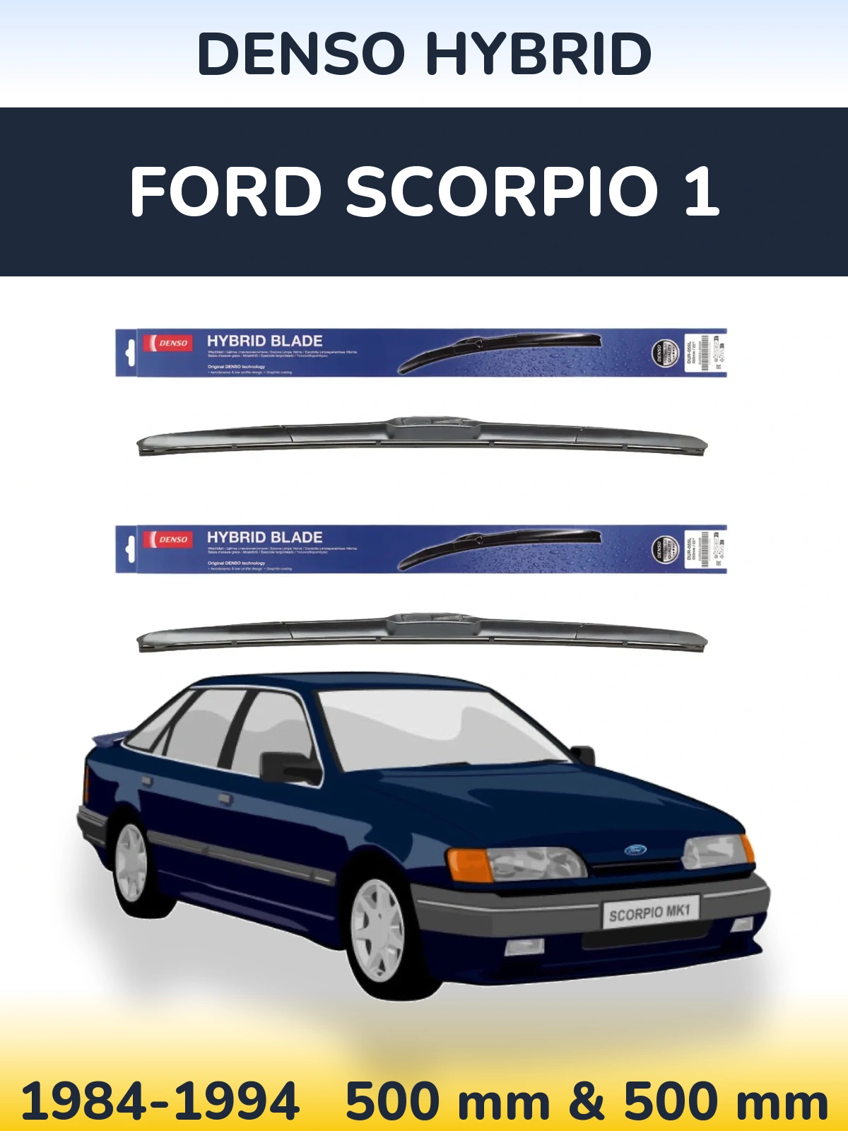 Ștergătoare Denso Hybrid pentru Ford Scorpio 1