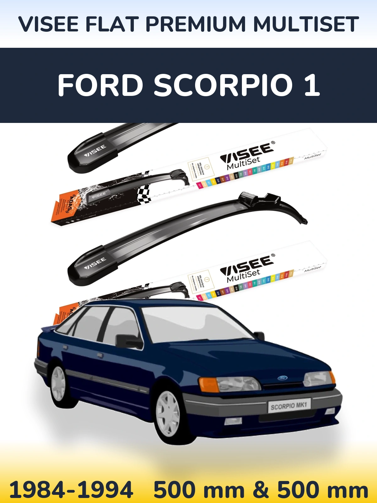 Ștergătoare VISEE FLAT PREMIUM MultiSet pentru Ford Scorpio 1