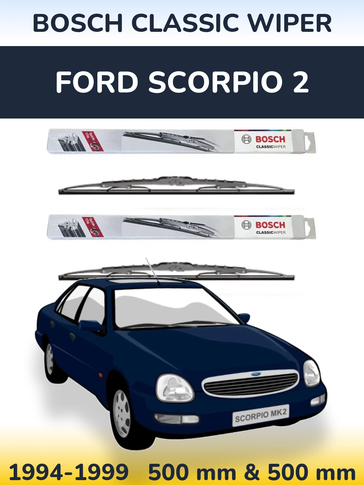 Ștergătoare BOSCH Classic Wiper pentru Ford Scorpio 2