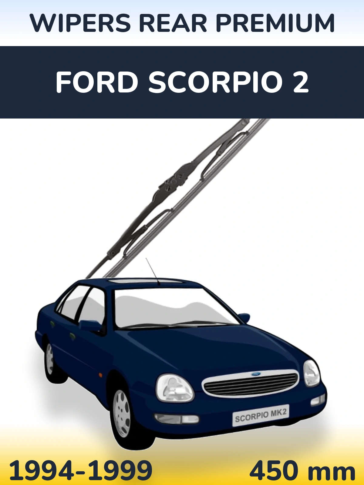 Ștergătoare WIPERS REAR PREMIUM pentru Ford Scorpio 2