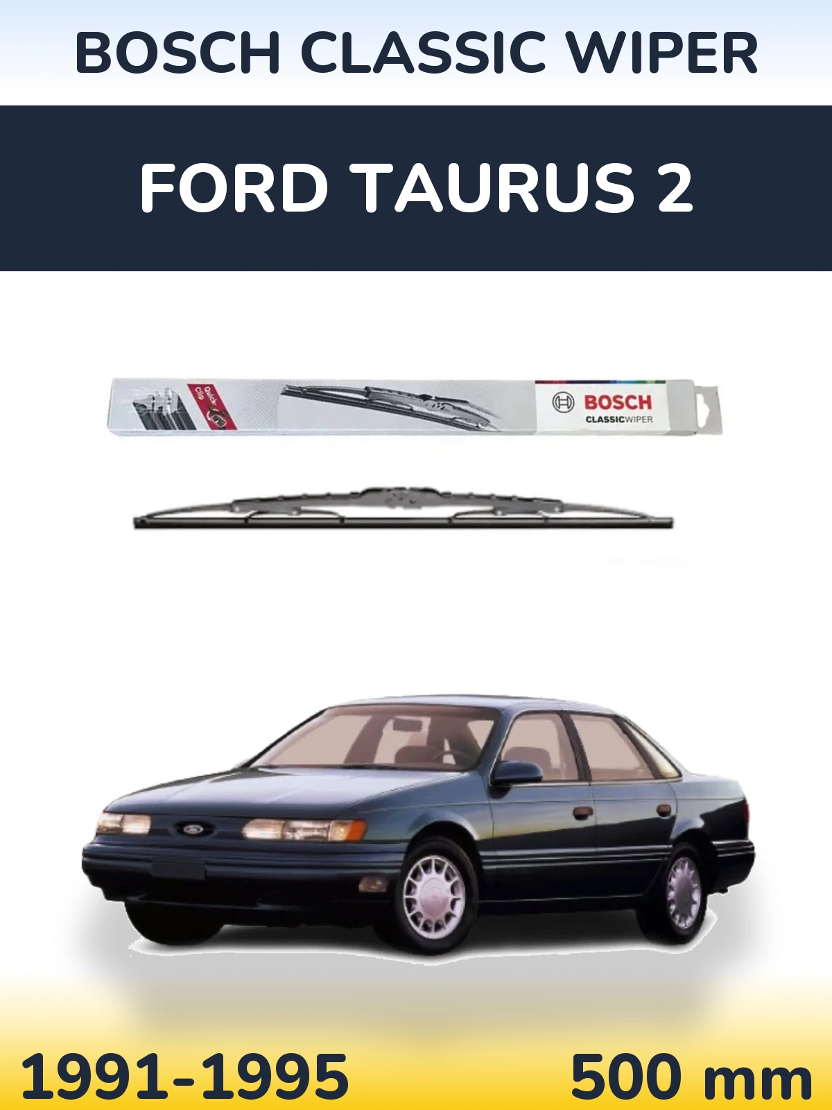 Ștergătoare BOSCH Classic Wiper pentru Ford Taurus 2