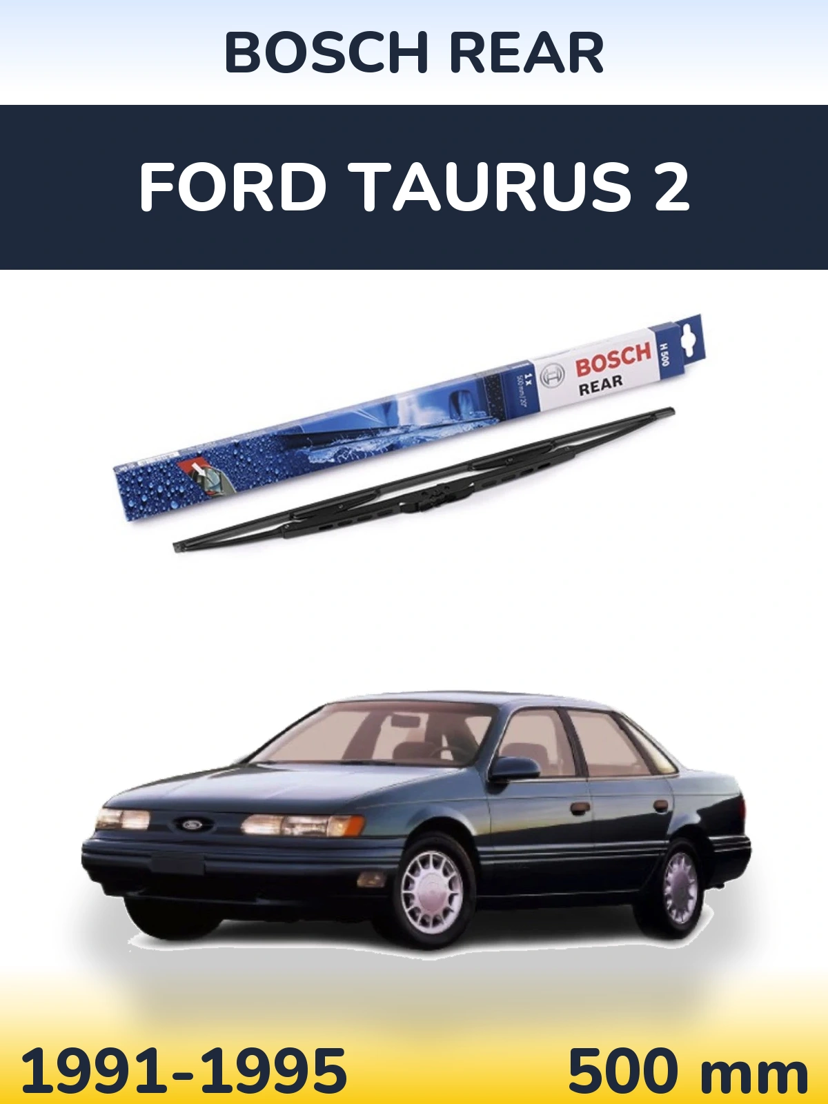 Ștergătoare BOSCH Rear pentru Ford Taurus 2