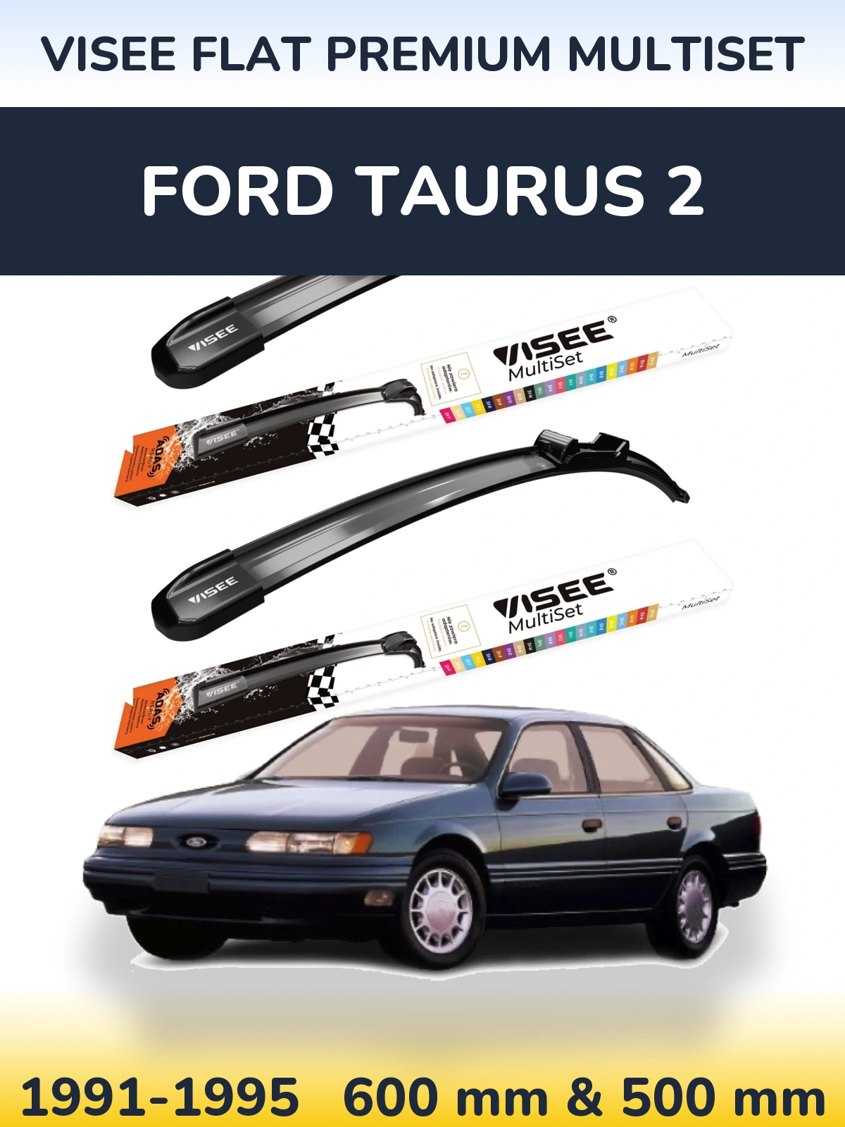 Ștergătoare VISEE FLAT PREMIUM MultiSet pentru Ford Taurus 2