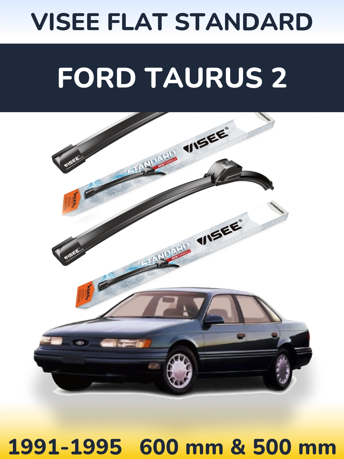 Ștergătoare VISEE FLAT STANDARD pentru Ford Taurus 2