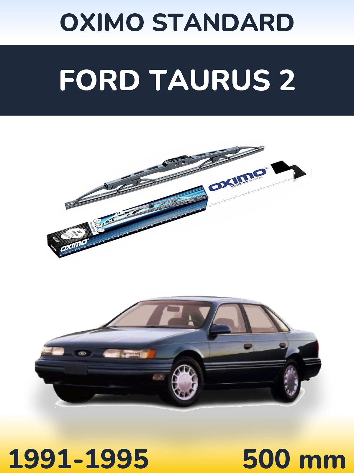 Ștergătoare Oximo Standard pentru Ford Taurus 2