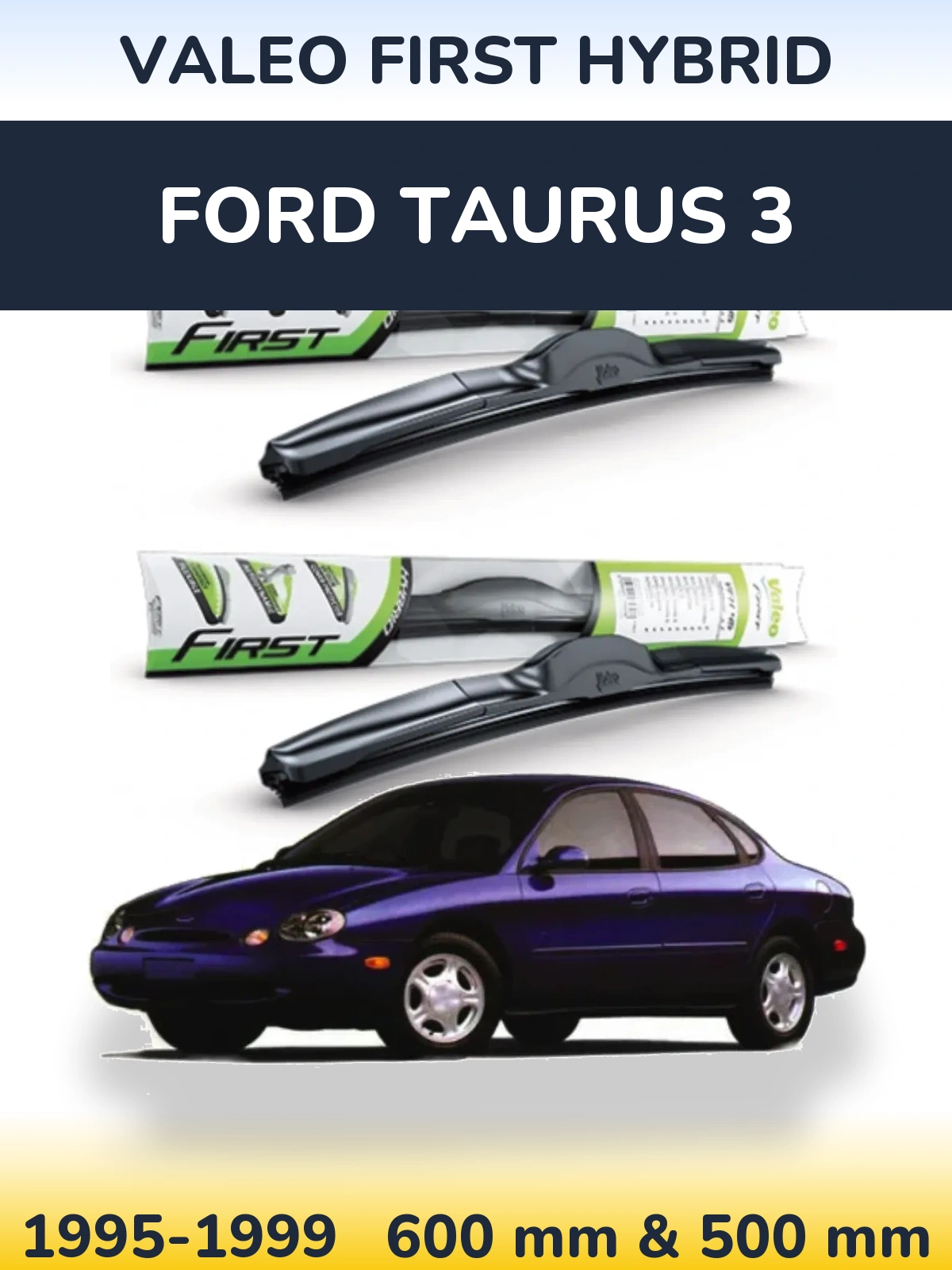 Ștergătoare Valeo First Hybrid pentru Ford Taurus 3