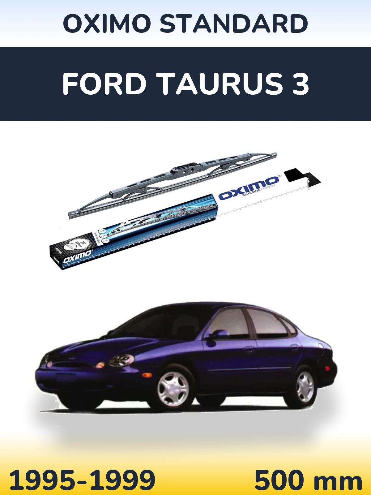 Ștergătoare Oximo Standard pentru Ford Taurus 3