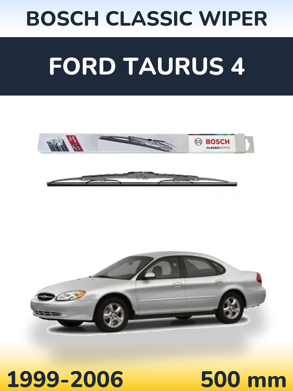 Ștergătoare BOSCH Classic Wiper pentru Ford Taurus 4