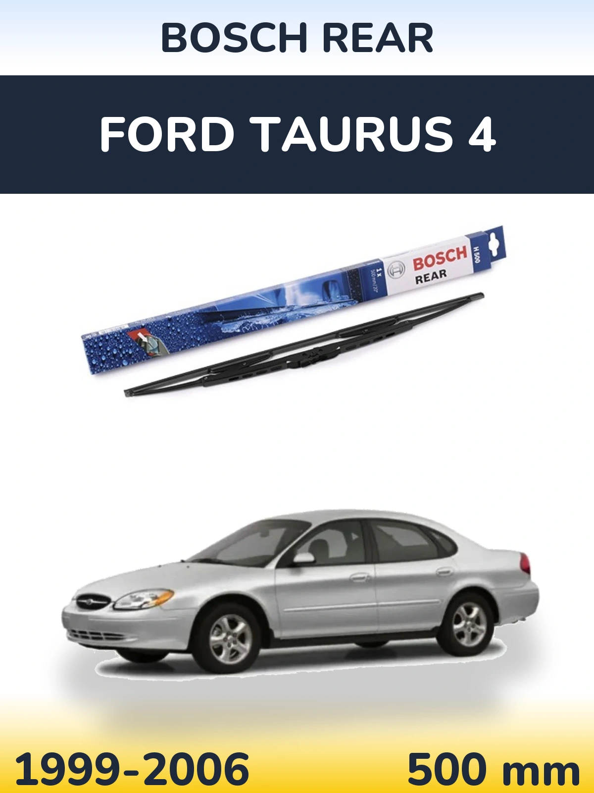 Ștergătoare BOSCH Rear pentru Ford Taurus 4