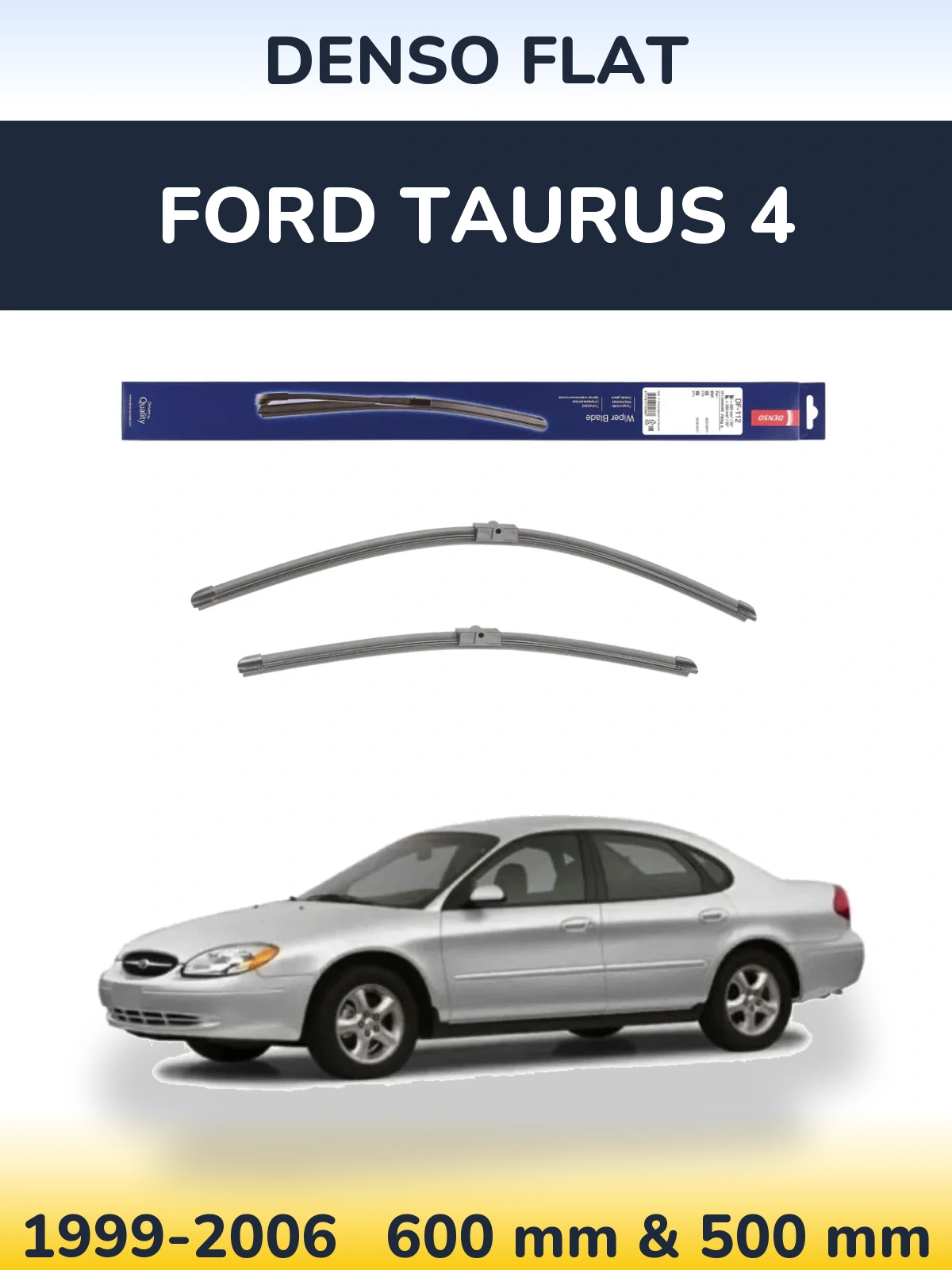 Ștergătoare Denso Flat pentru Ford Taurus 4
