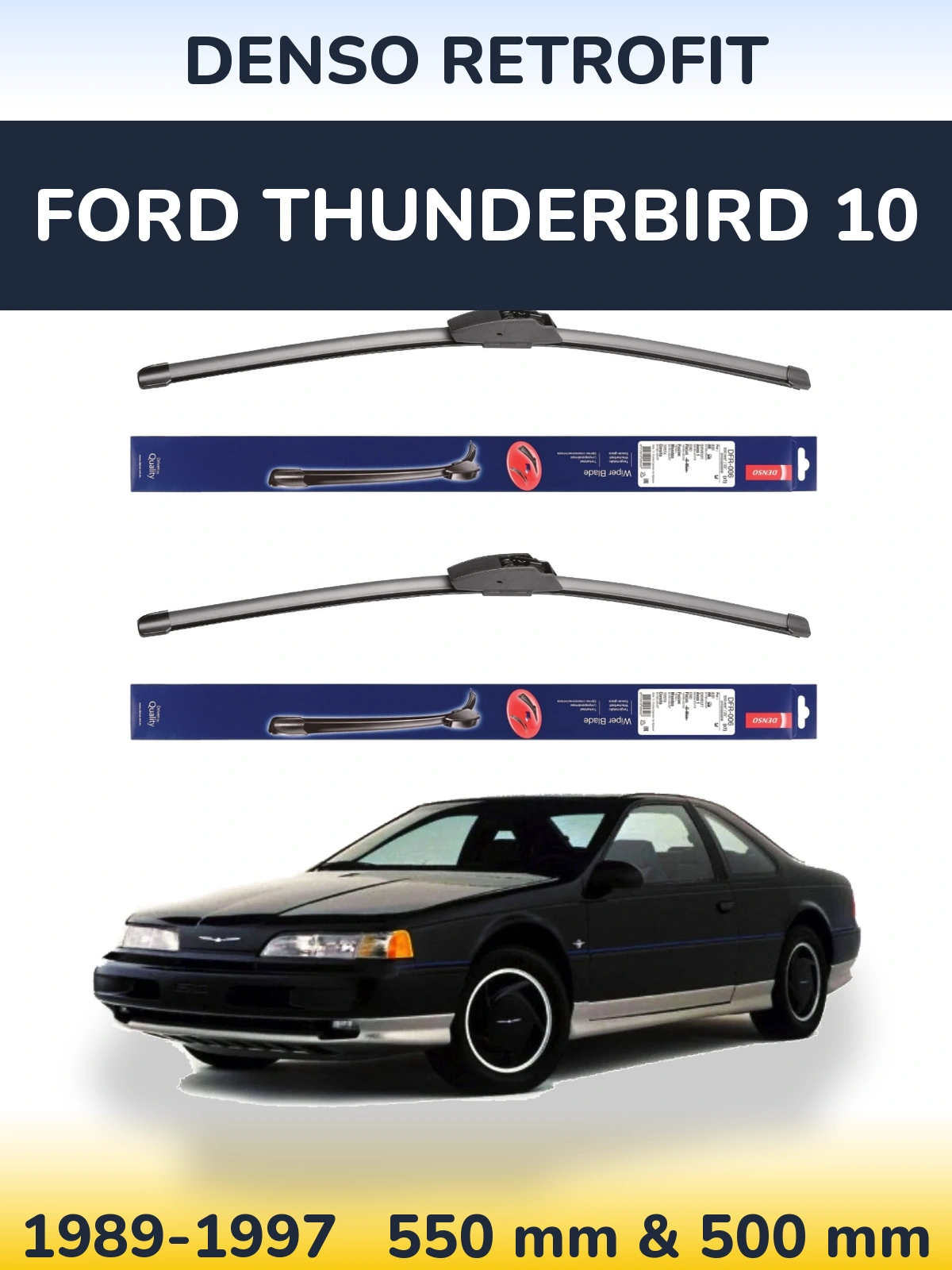 Ștergătoare Denso Retrofit pentru Ford Thunderbird 10