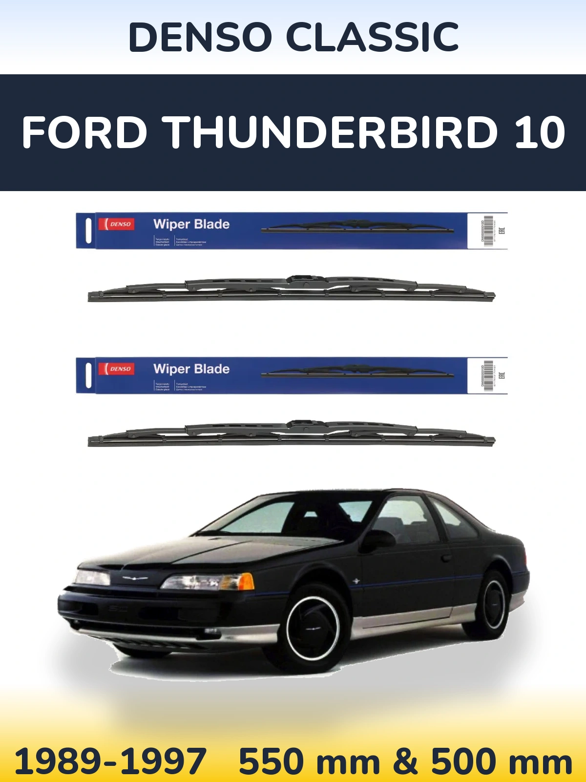 Комплект передних дворников Denso Classic 550 & 500 мм для Ford Thunderbird 10 1989-1997