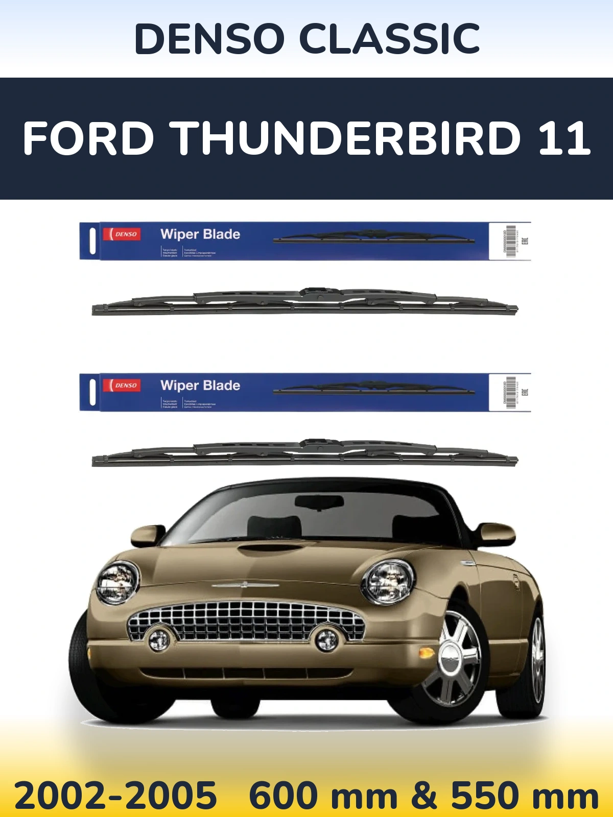 Ștergătoare Denso Classic pentru Ford Thunderbird 11