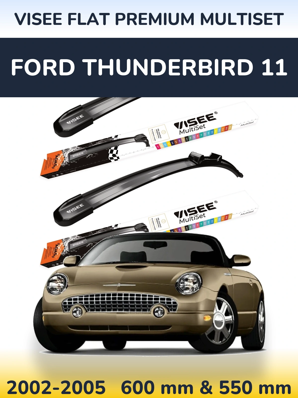 Комплект передніх щіток VISEE FLAT PREMIUM MultiSet 600 & 550 мм для Ford Thunderbird 11 2002-2005