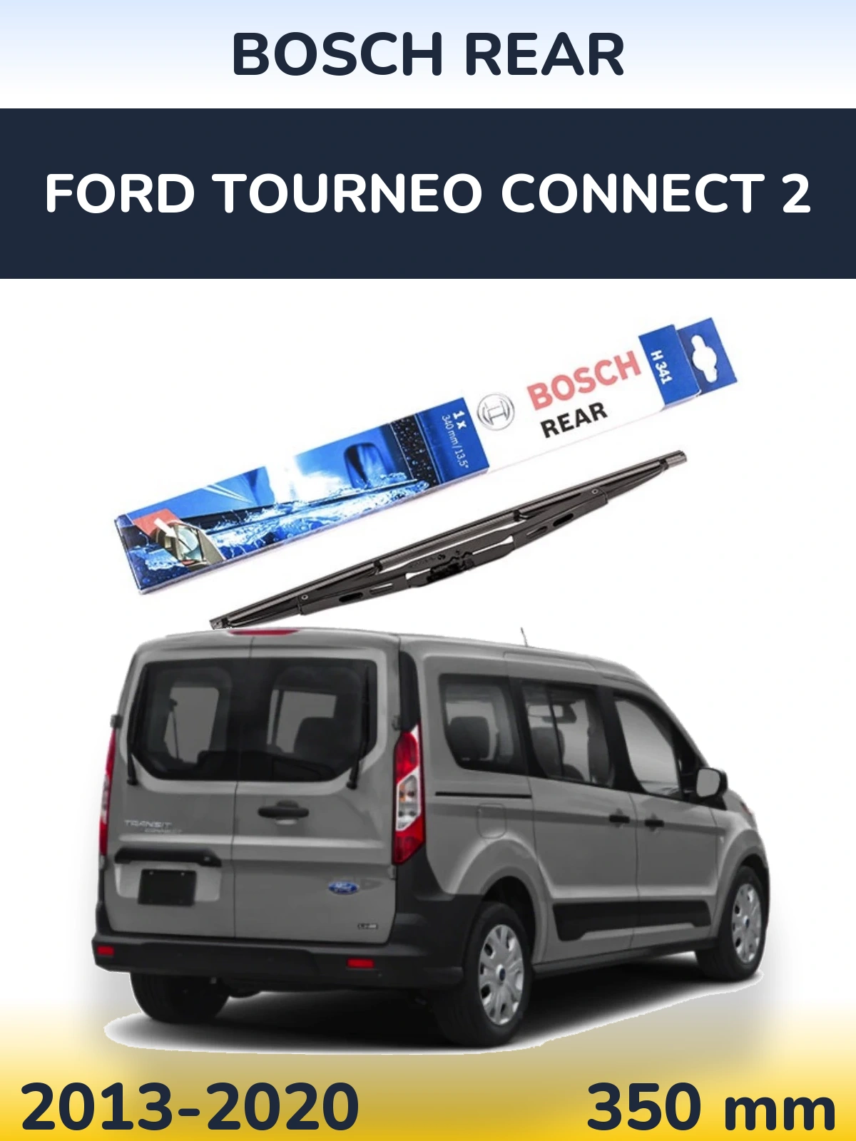Ștergătoare BOSCH Rear pentru Ford Tourneo Connect 2