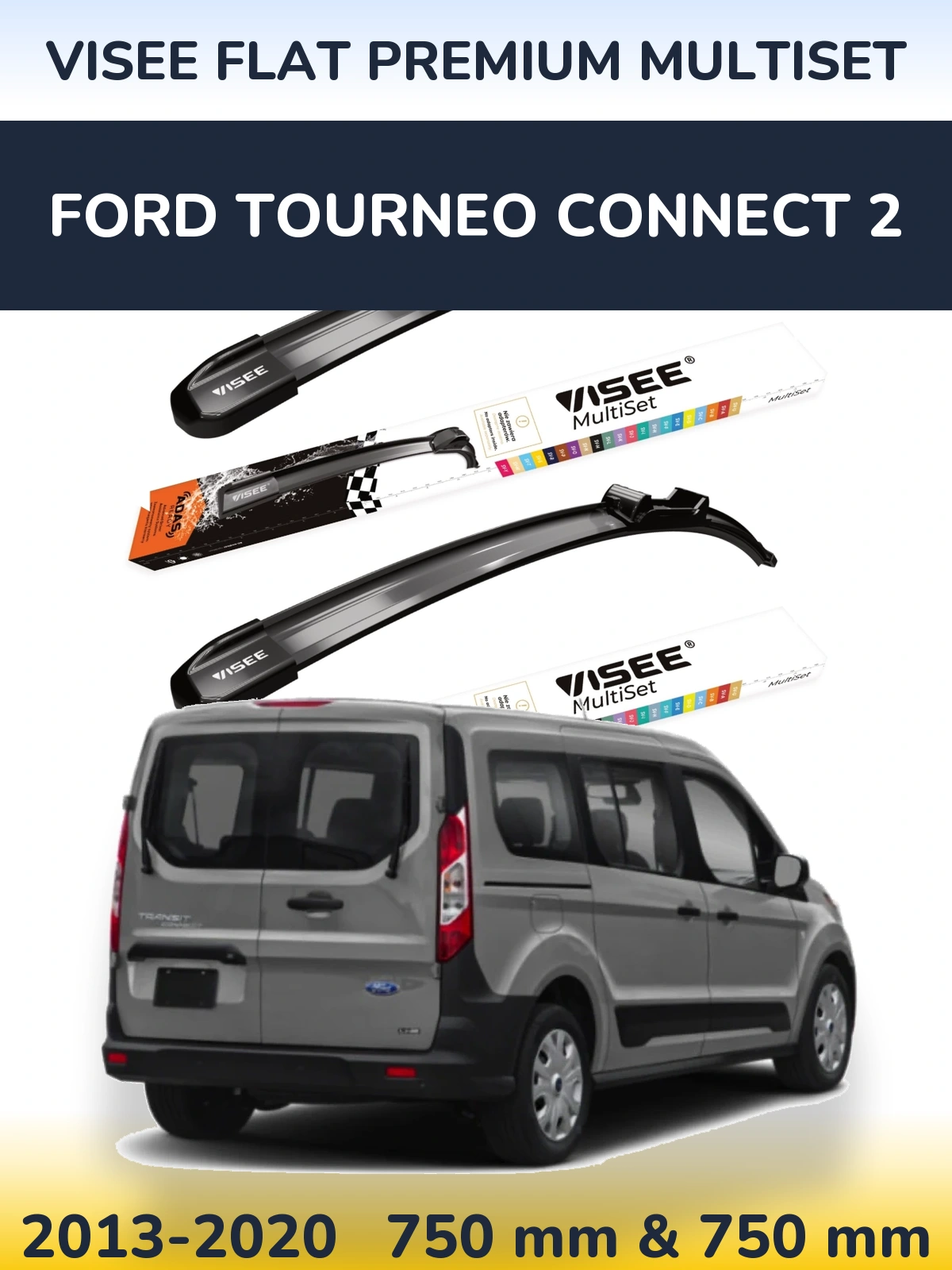 Ștergătoare VISEE FLAT PREMIUM MultiSet pentru Ford Tourneo Connect 2