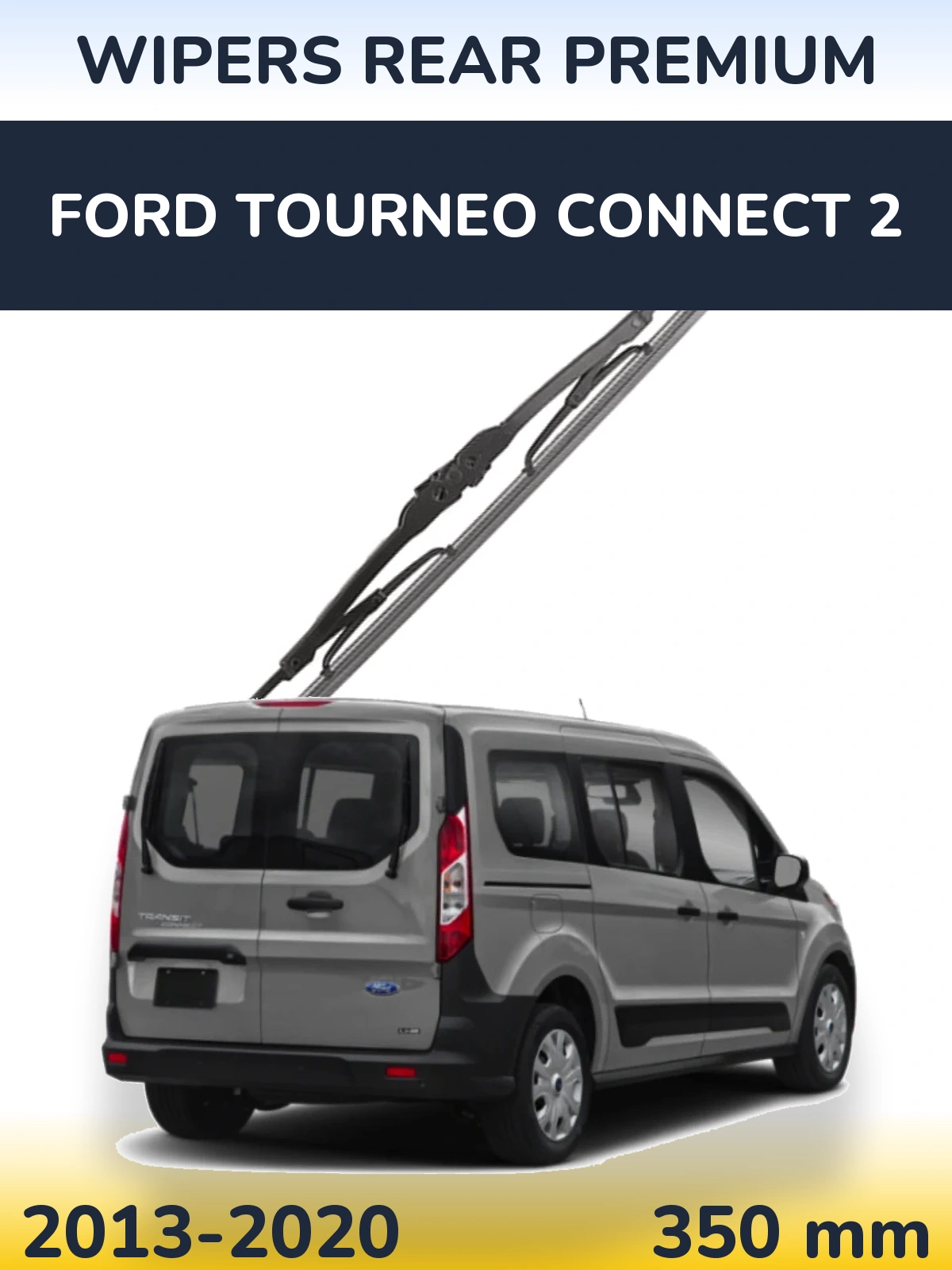 Ștergătoare WIPERS REAR PREMIUM pentru Ford Tourneo Connect 2