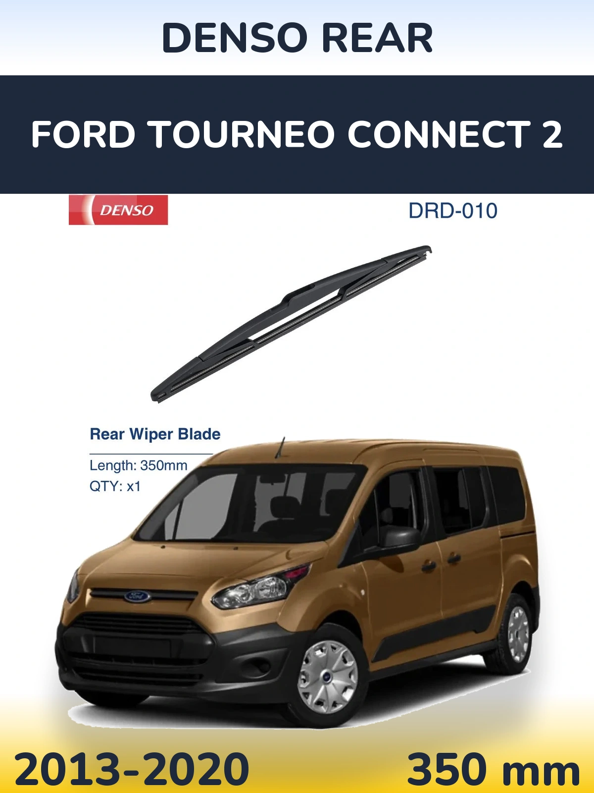 Ștergătoare Denso Rear pentru Ford Tourneo Connect 2