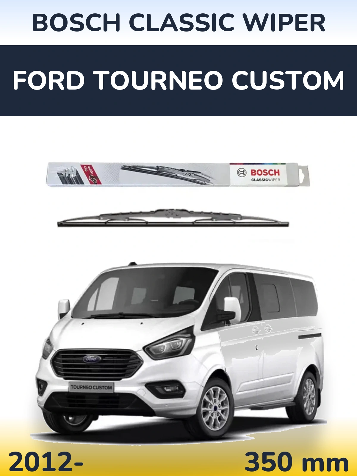 Ștergătoare BOSCH Classic Wiper pentru Ford Tourneo Custom