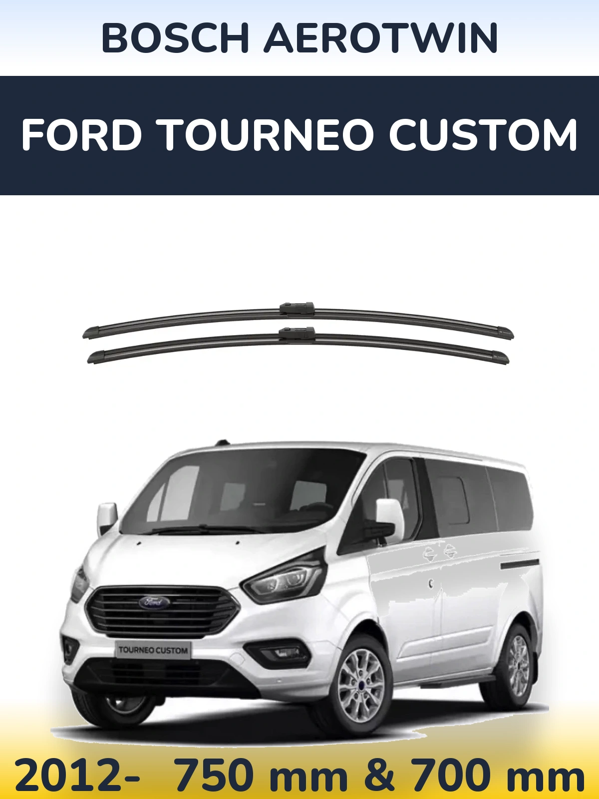 Ștergătoare BOSCH AeroTwin pentru Ford Tourneo Custom