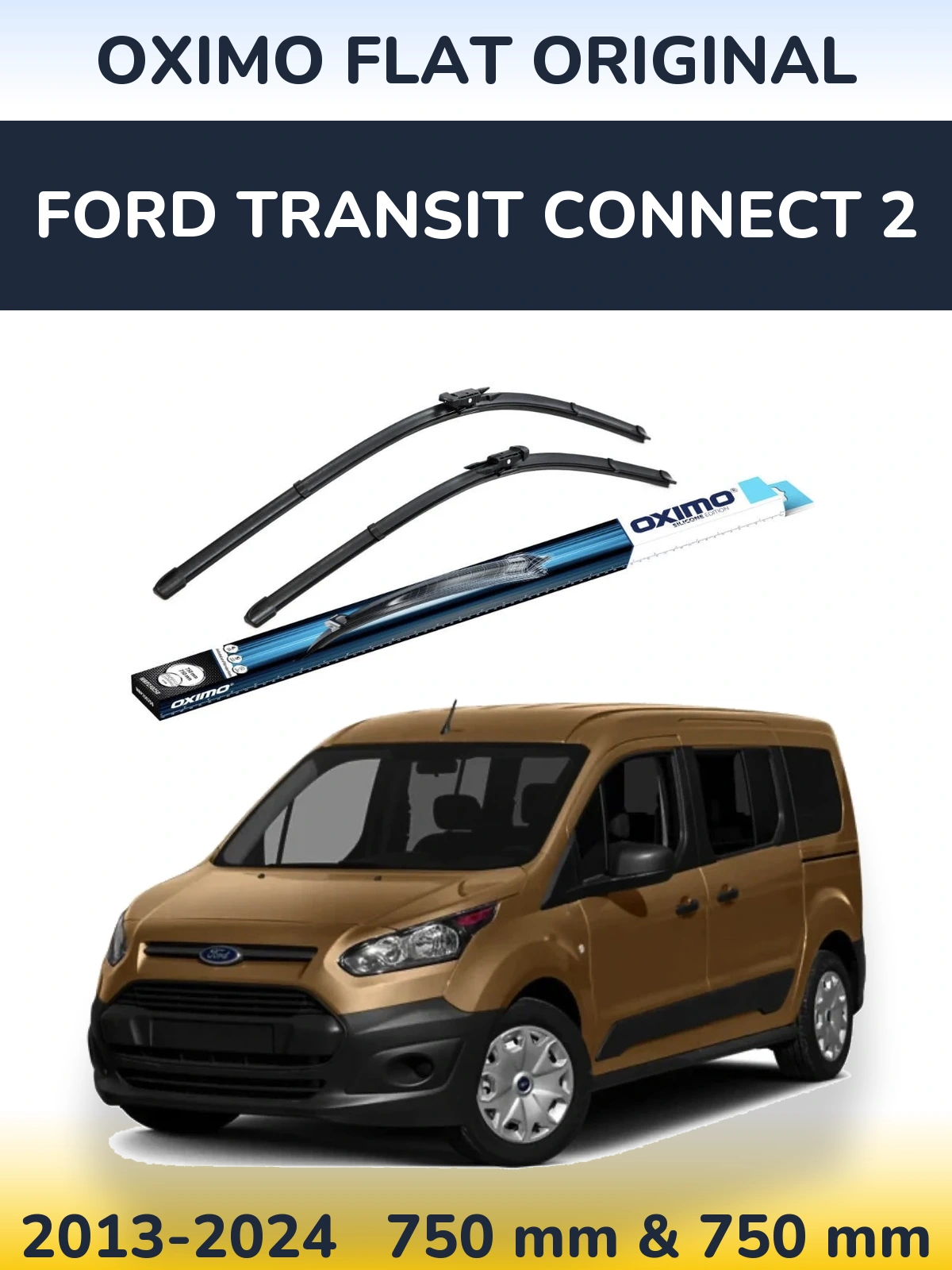 Ștergătoare Oximo Flat Original pentru Ford Transit Connect 2