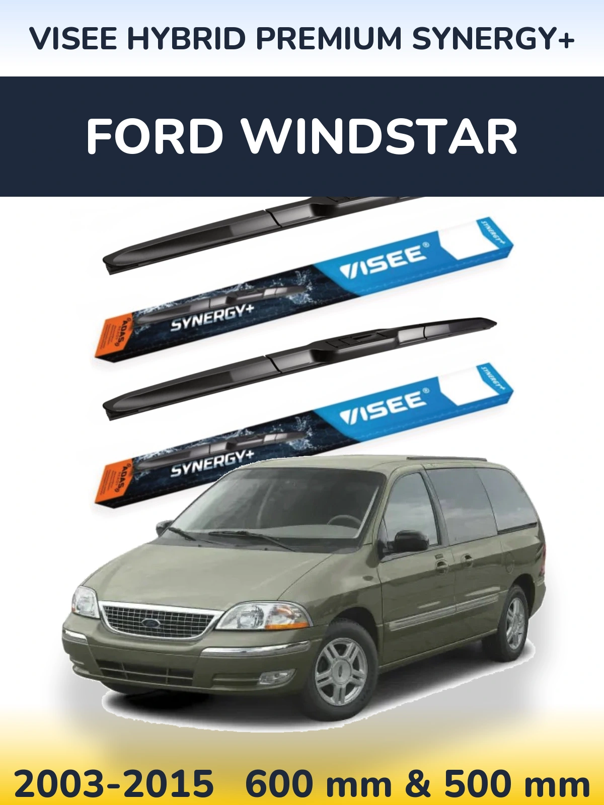 Ștergătoare VISEE HYBRID PREMIUM SYNERGY+ pentru Ford Windstar