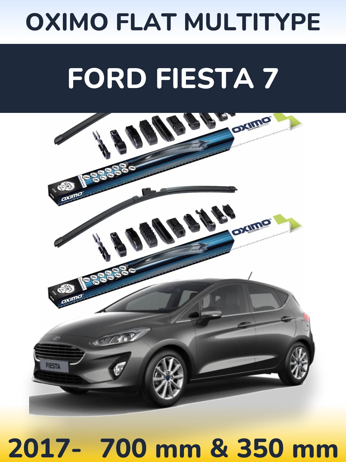 Ștergătoare Oximo Flat MultiTipe pentru Ford Fiesta 7
