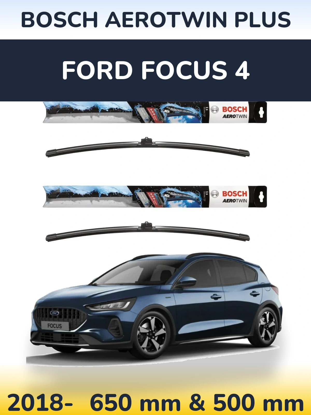 Ștergătoare BOSCH AeroTwin Plus pentru Ford Focus 4