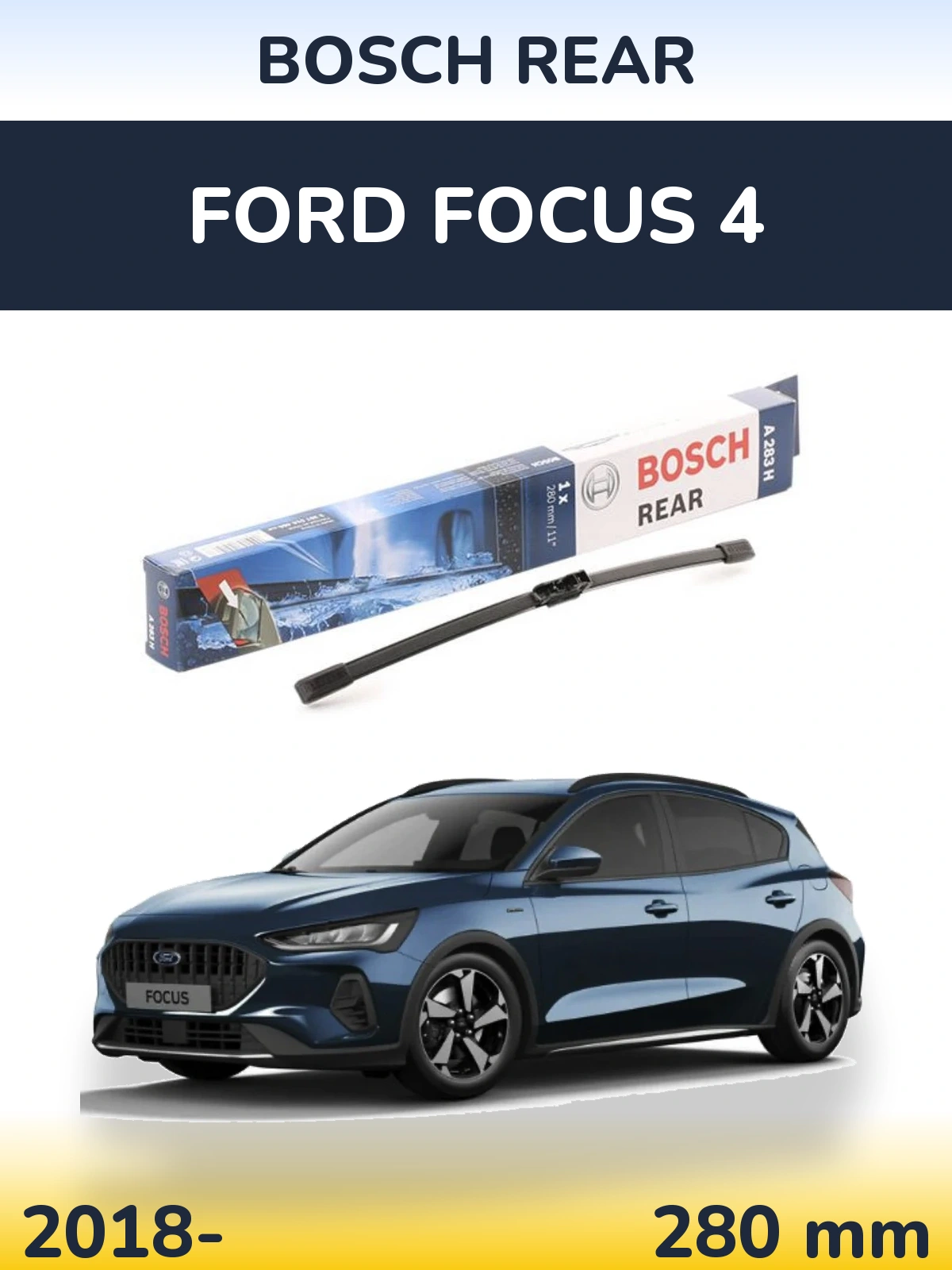 Задний дворник BOSCH Rear 280 мм для Ford Focus 4 2018-2026