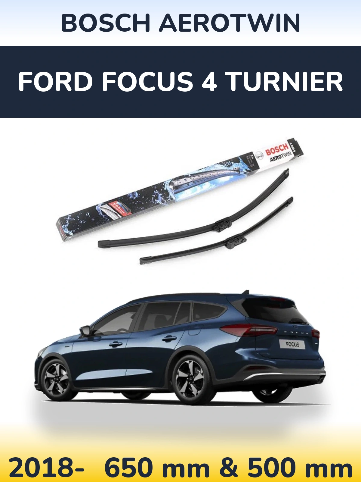 Ștergătoare BOSCH AeroTwin pentru Ford Focus 4 Turnier
