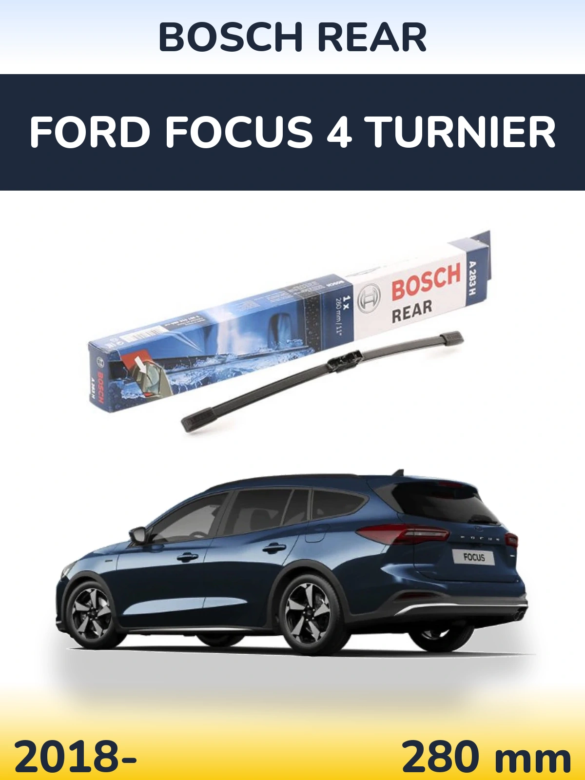 Ștergătoare BOSCH Rear pentru Ford Focus 4 Turnier